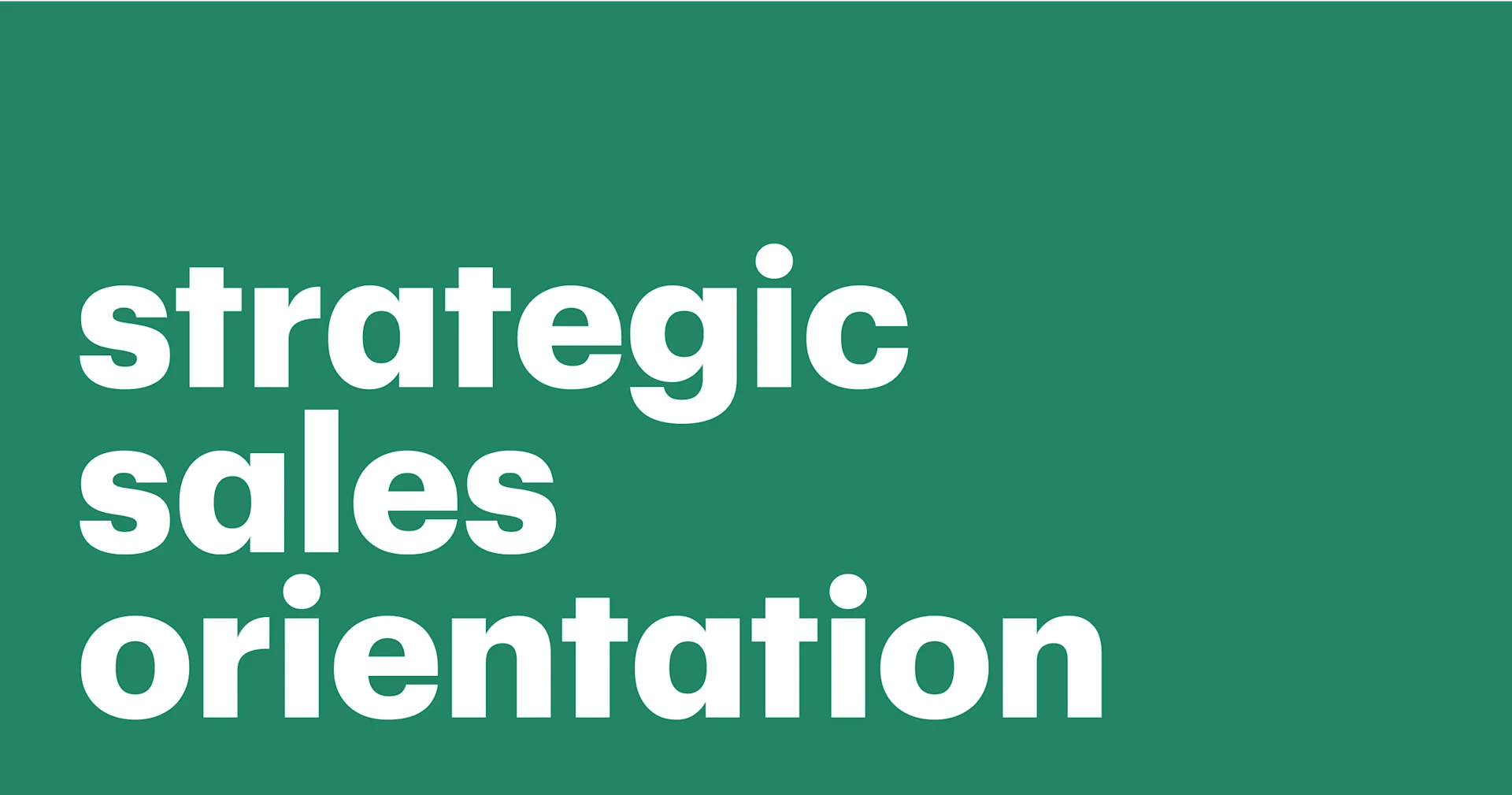 Featured: Closing more deals with strategic sales orientation