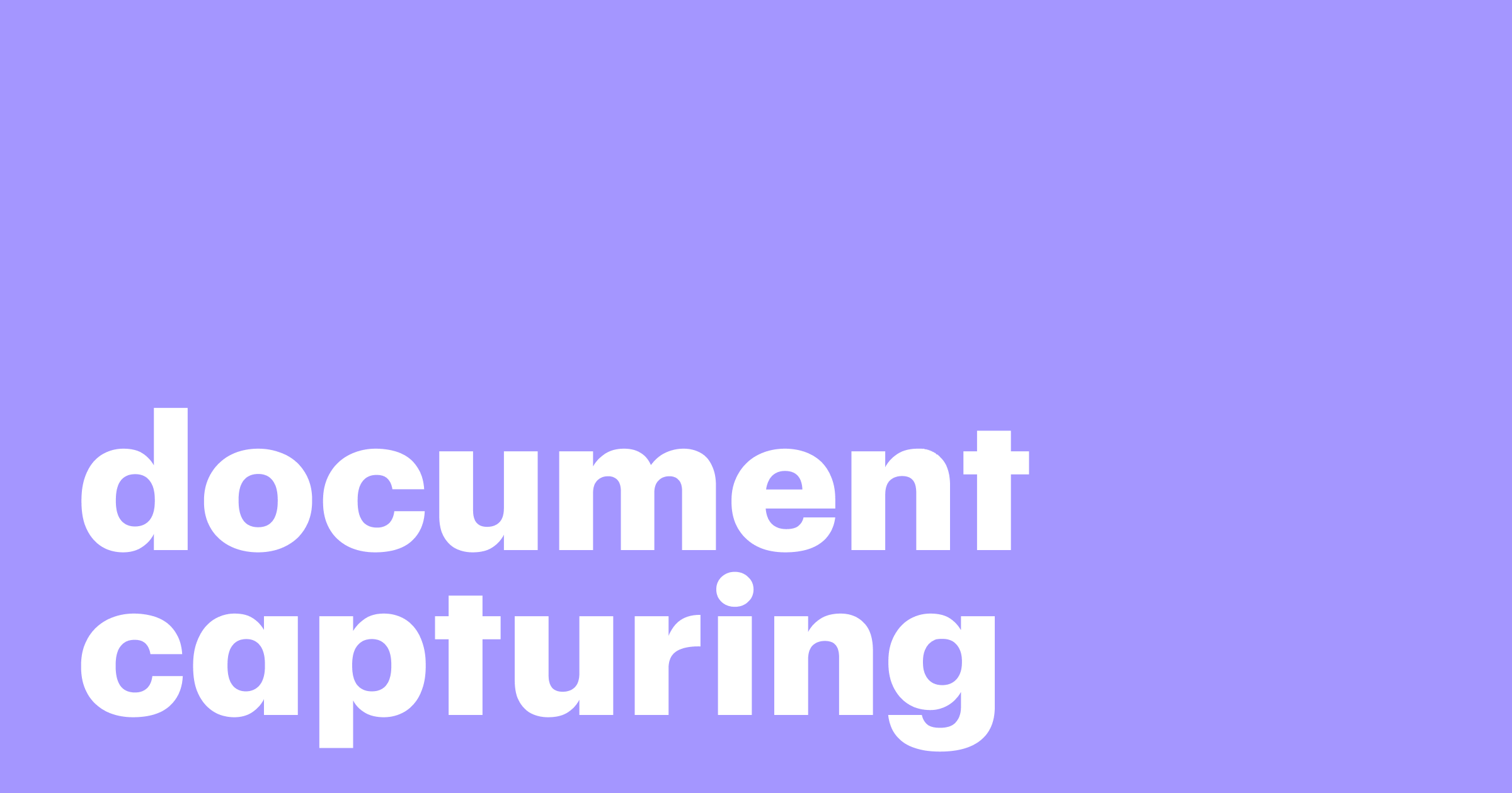 Featured: How document capture empowers businesses, individuals, and social impact