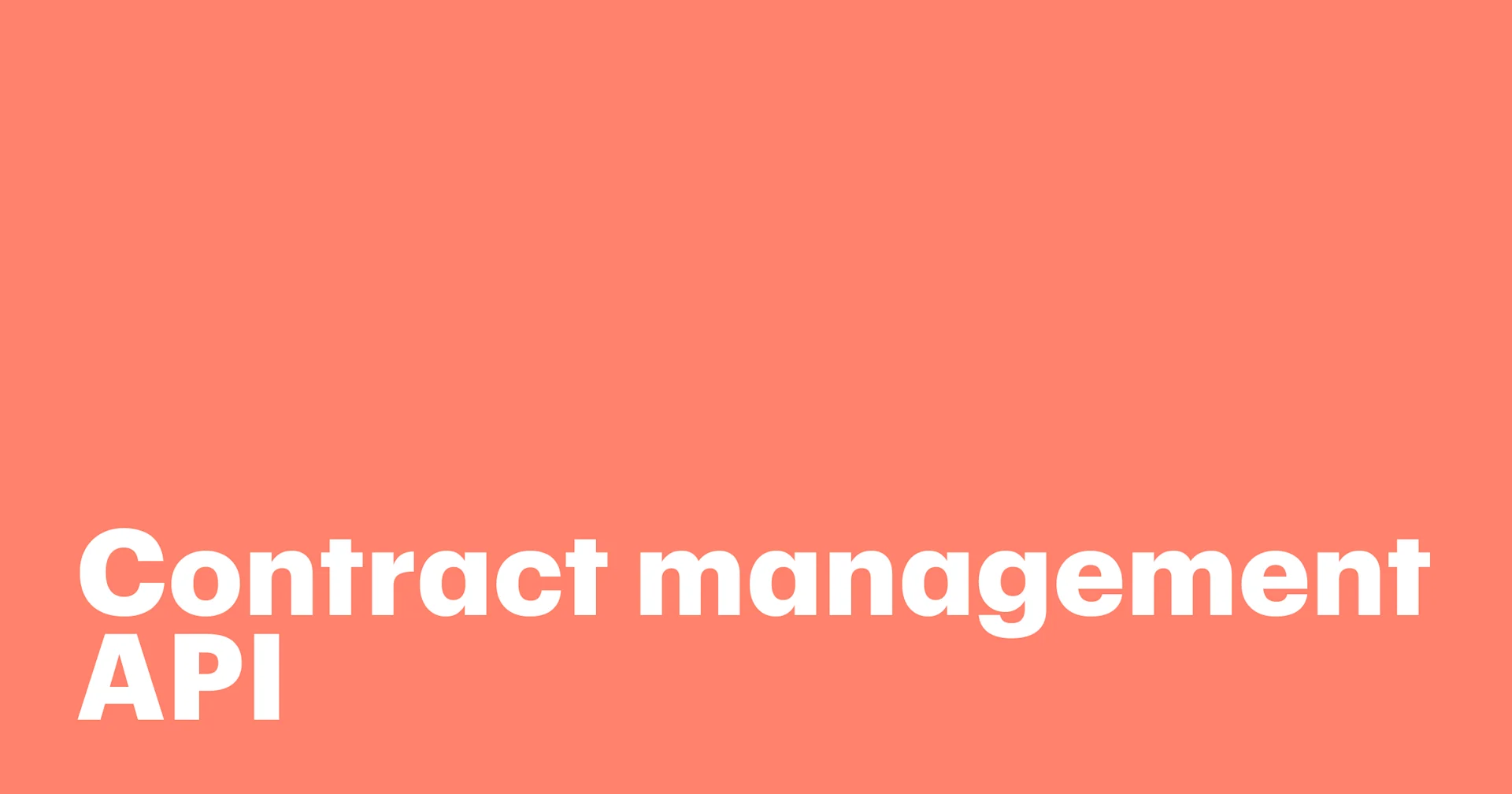 Featured: Contract management API: Automate approvals and reduce errors across teams