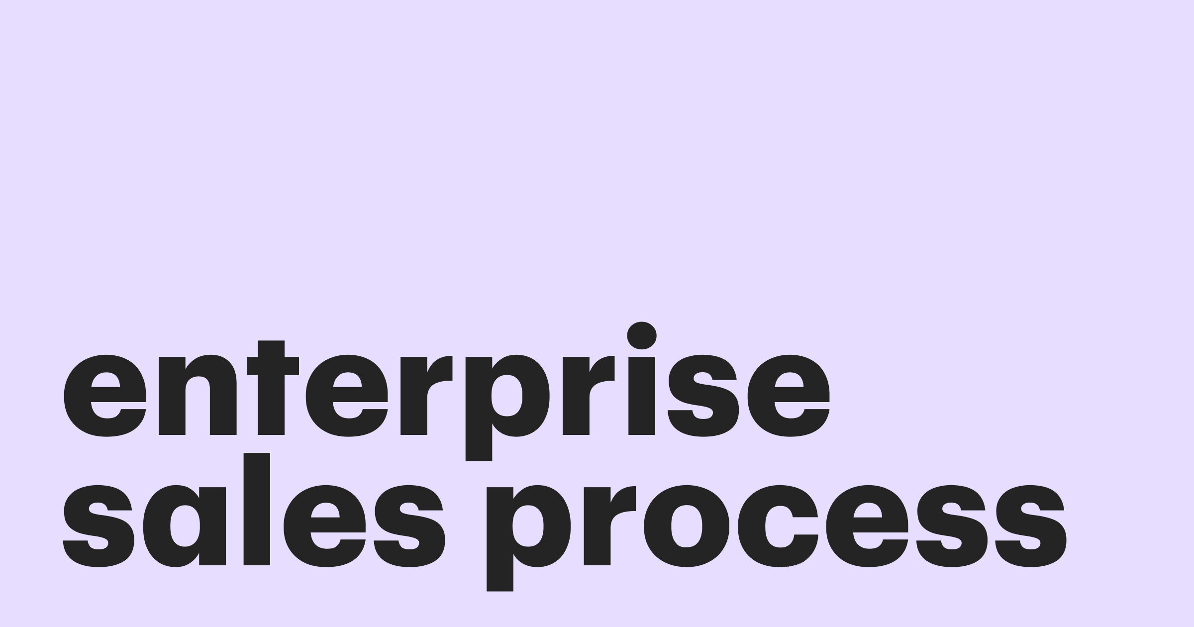 Featured: How to close deals with corporate giants through the enterprise sales process