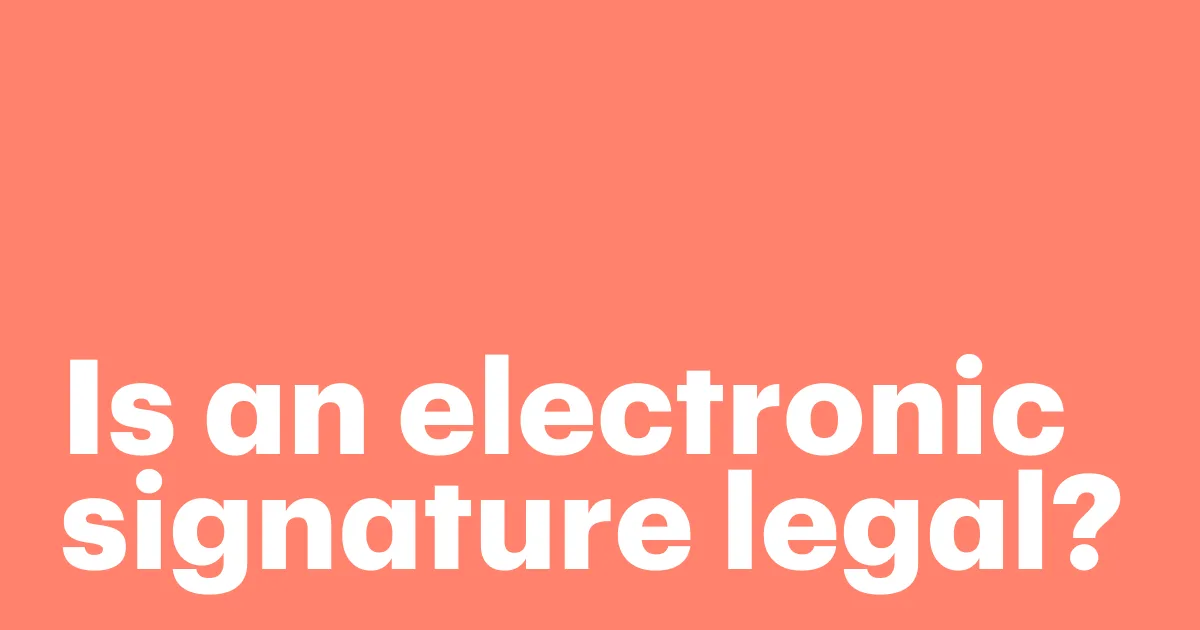Featured: Is an electronic signature legal?