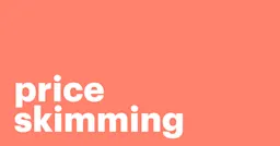 Featured: Price skimming clear guide with definition, how it works, examples, and pros and cons