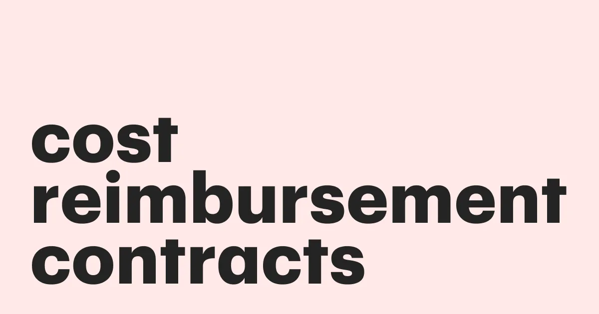 Featured: How to manage cost reimbursable contracts