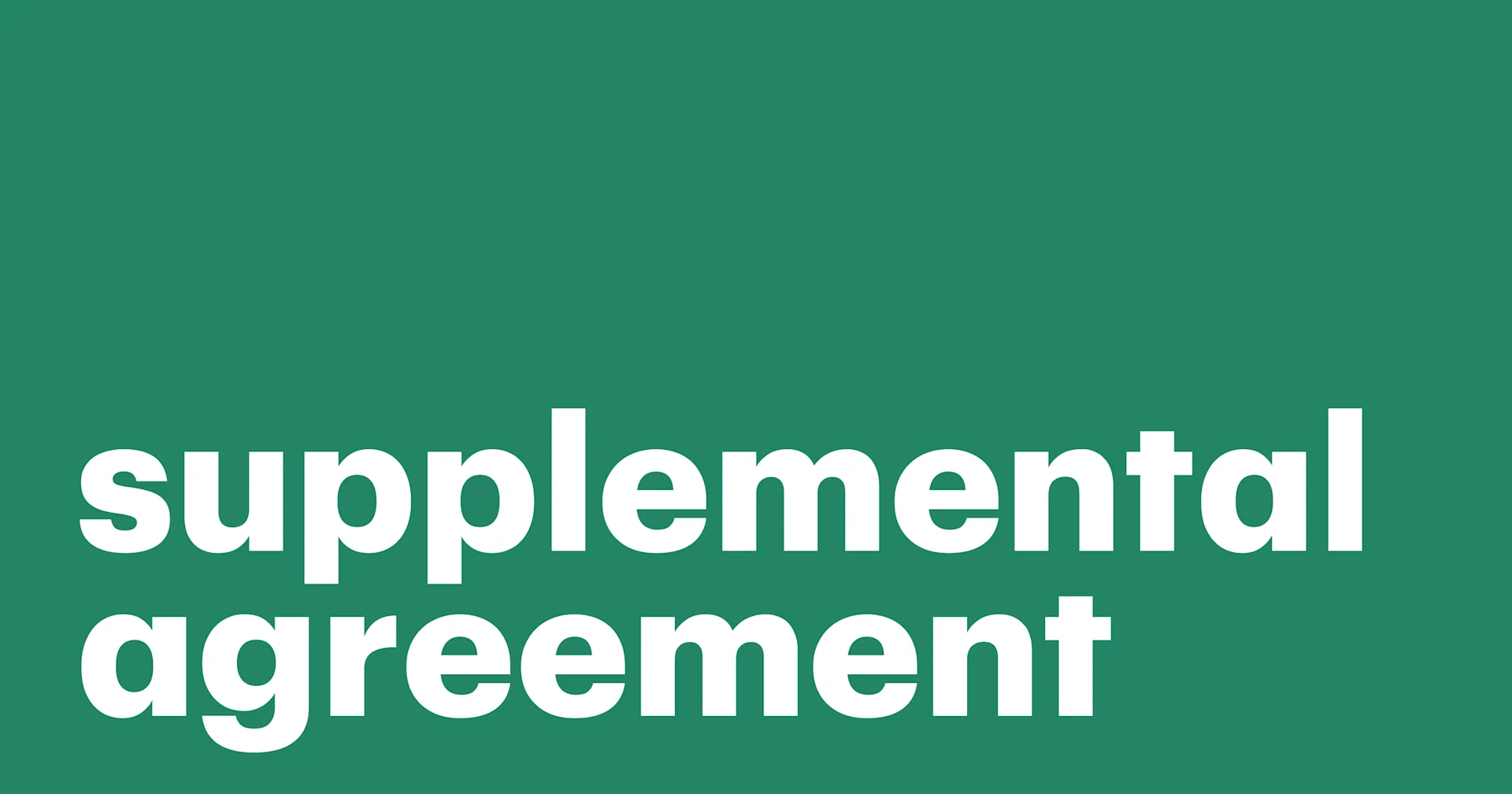 Featured: What is a supplemental agreement?