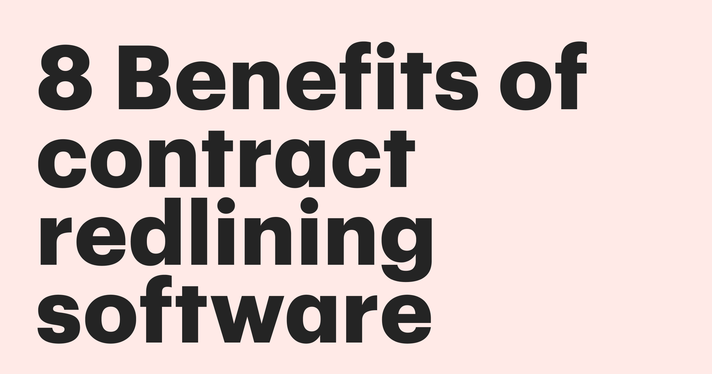 Featured: 8 Benefits of contract redlining software