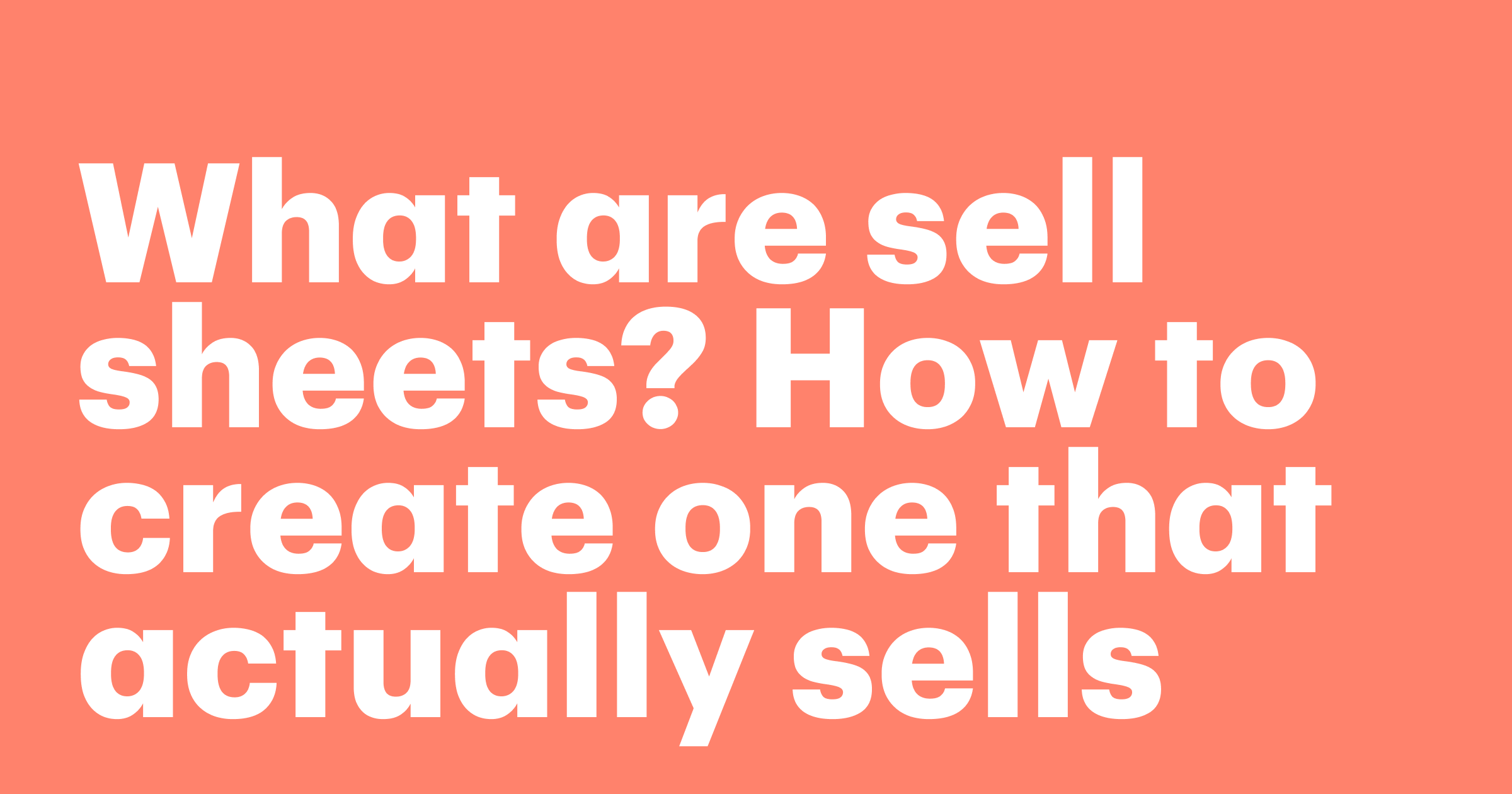 Featured: What are sell sheets? How to create one that actually sells