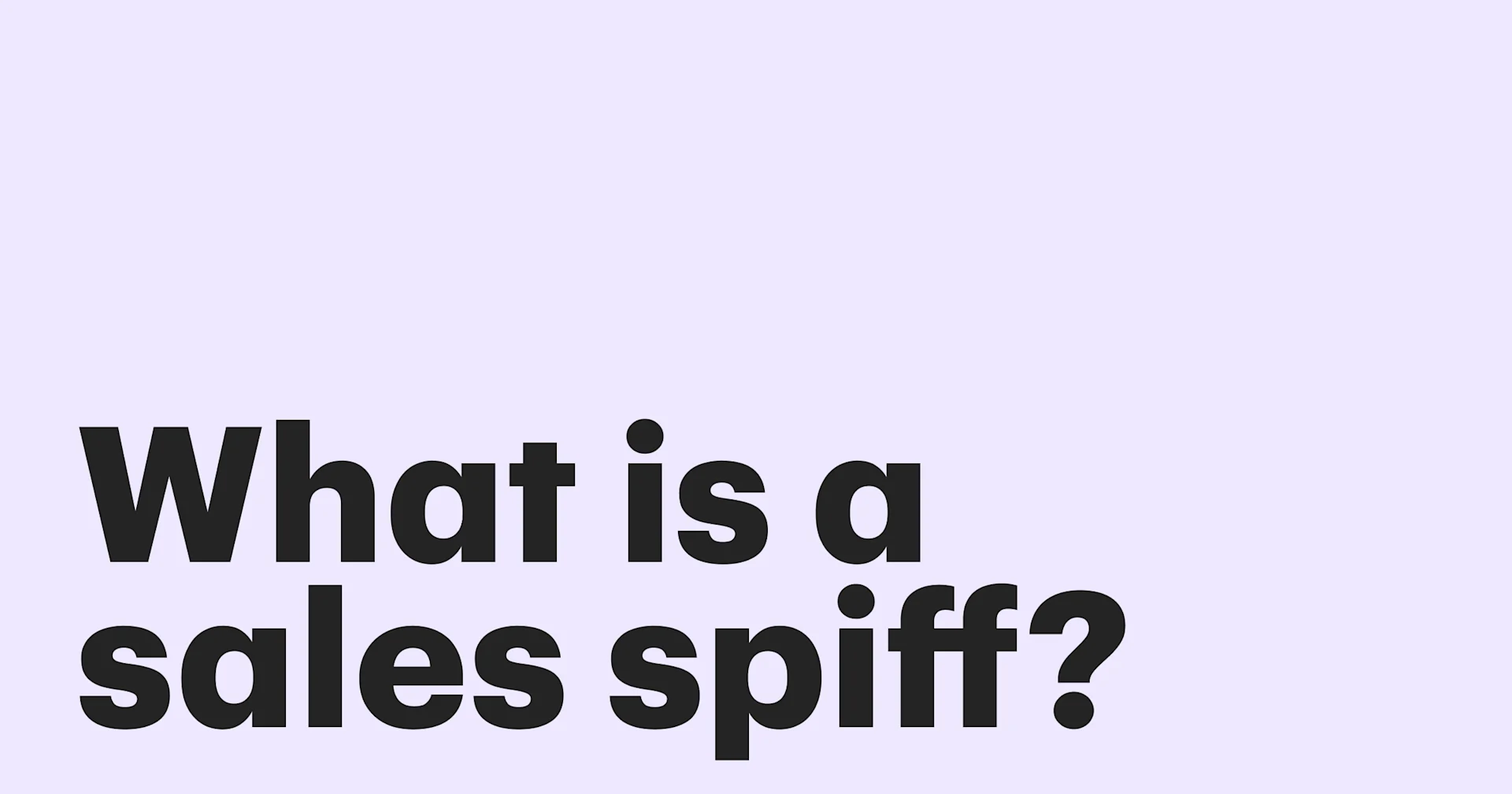 Featured: What is a sales spiff and how do they work? Guide with examples