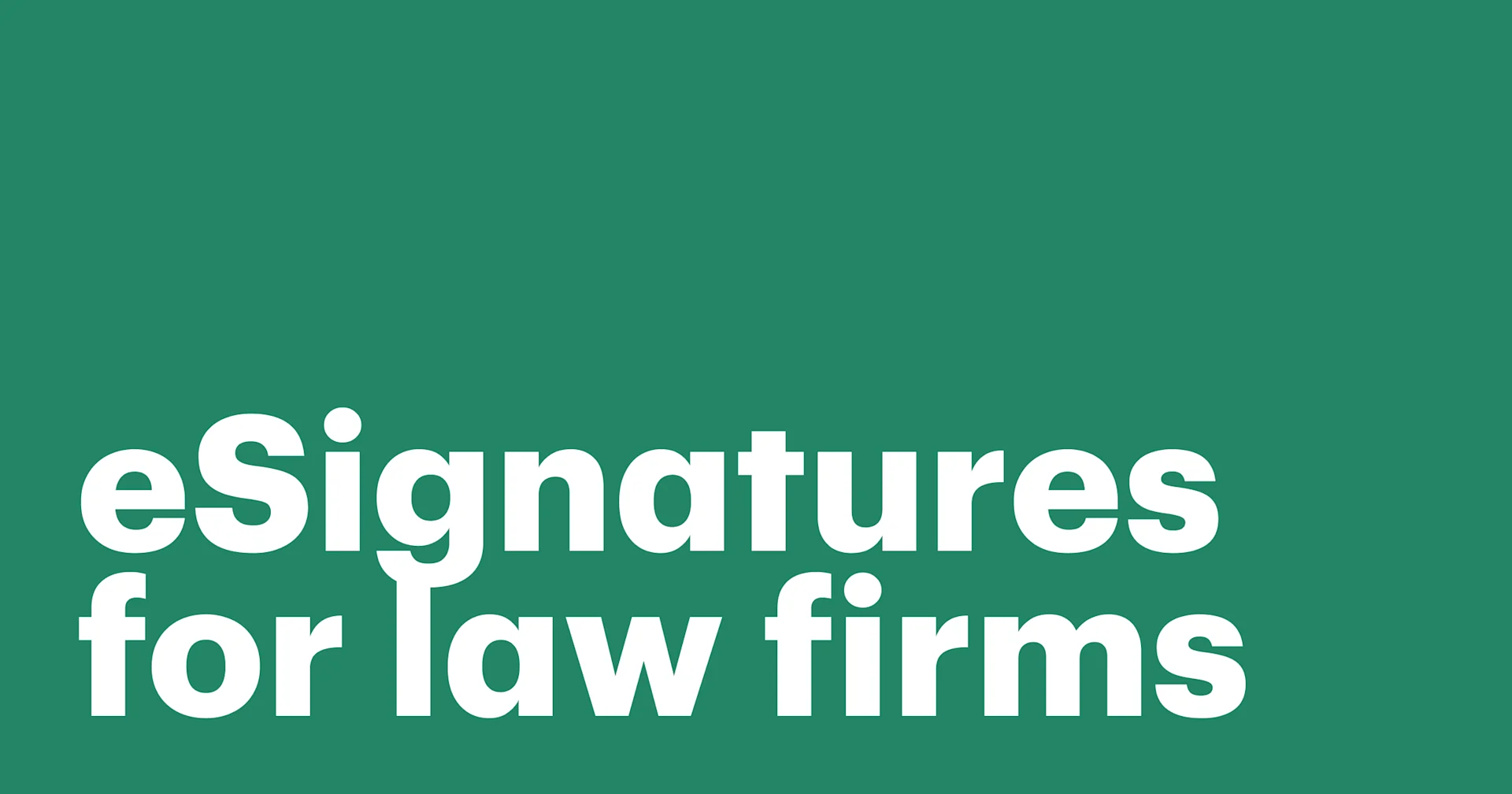 Featured: eSignatures for law firms: Simplifying secure legal document signing