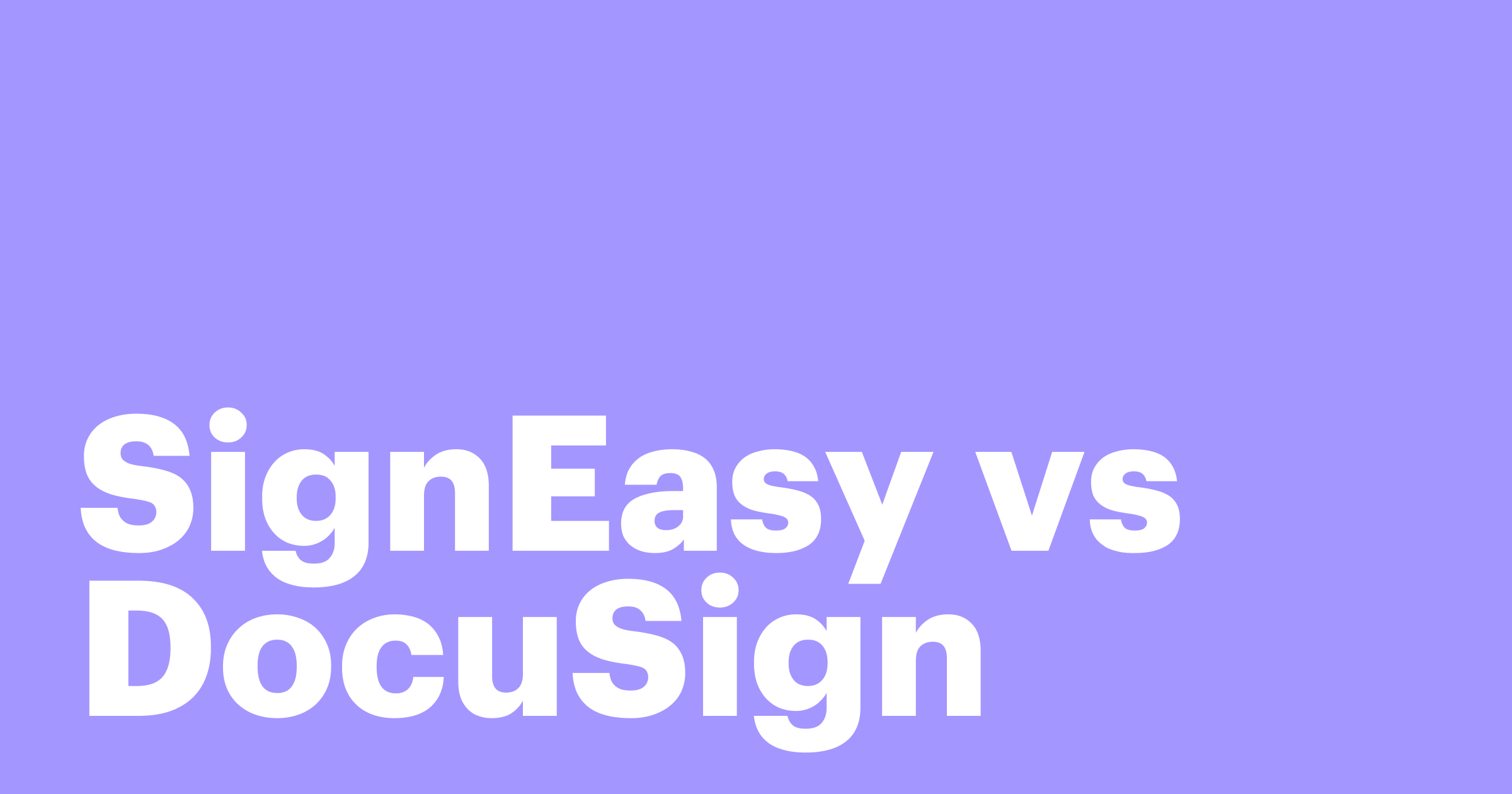 Featured: SignEasy vs DocuSign: Which signature tool should you choose?