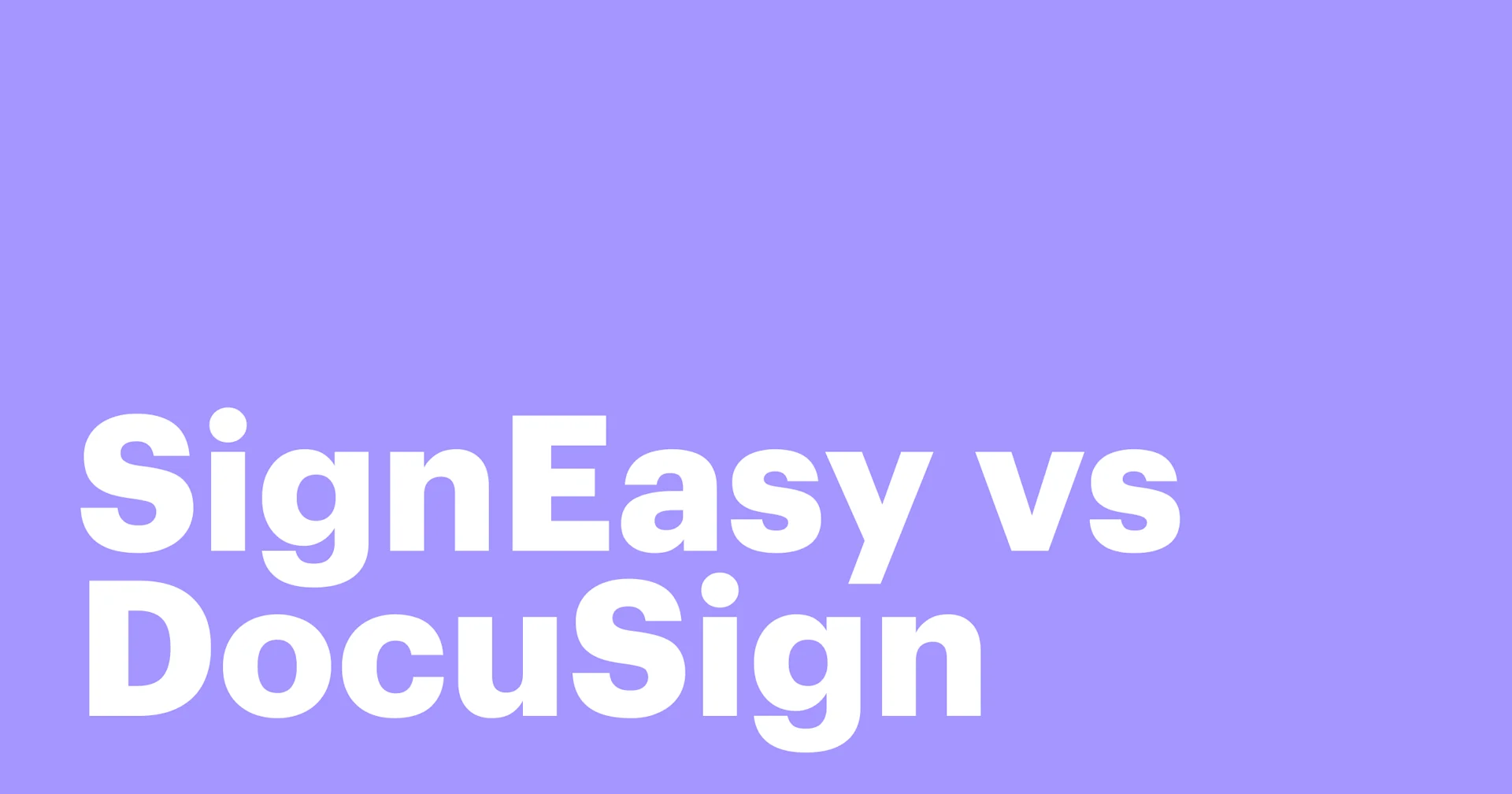 Featured: SignEasy vs DocuSign: Which signature tool should you choose?