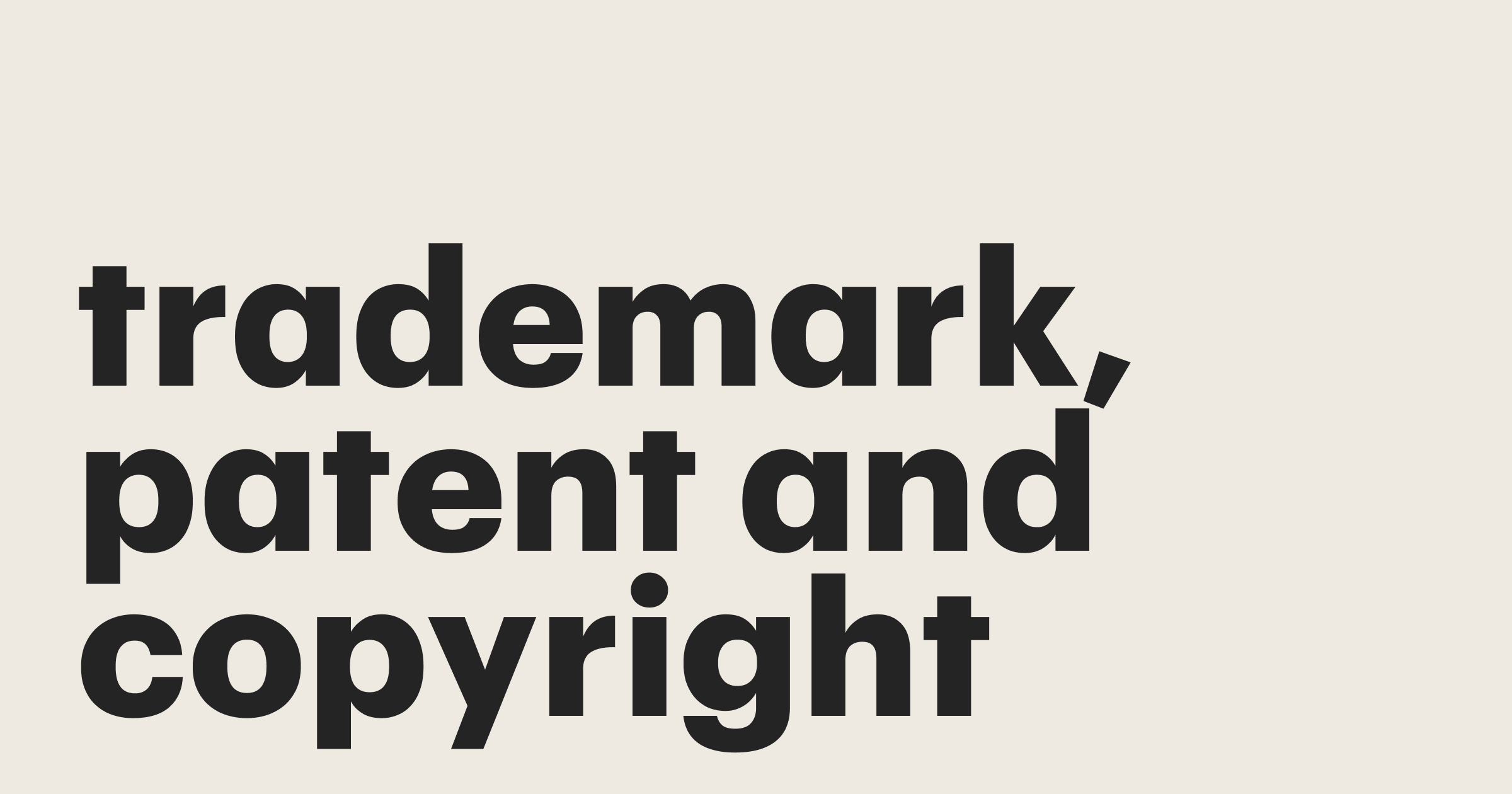 Featured: Trademark, patent and copyright differences and key uses