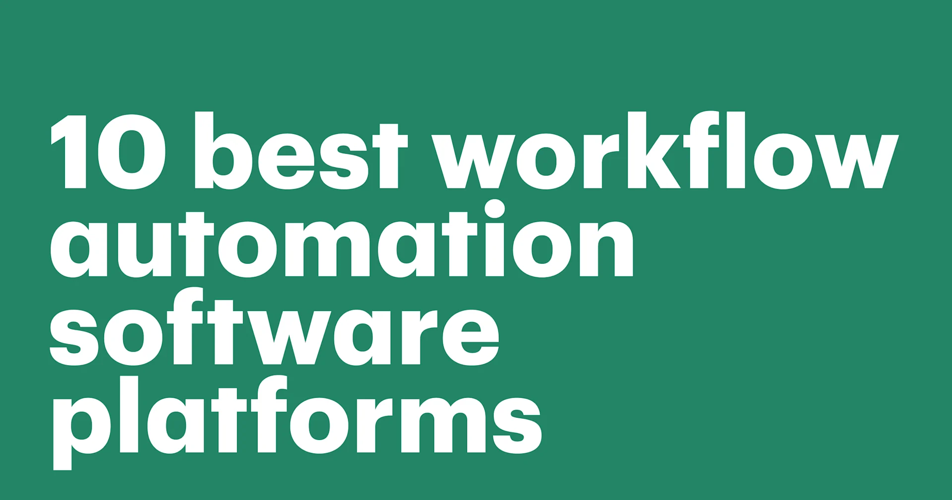 Featured: 10 best workflow automation software platforms