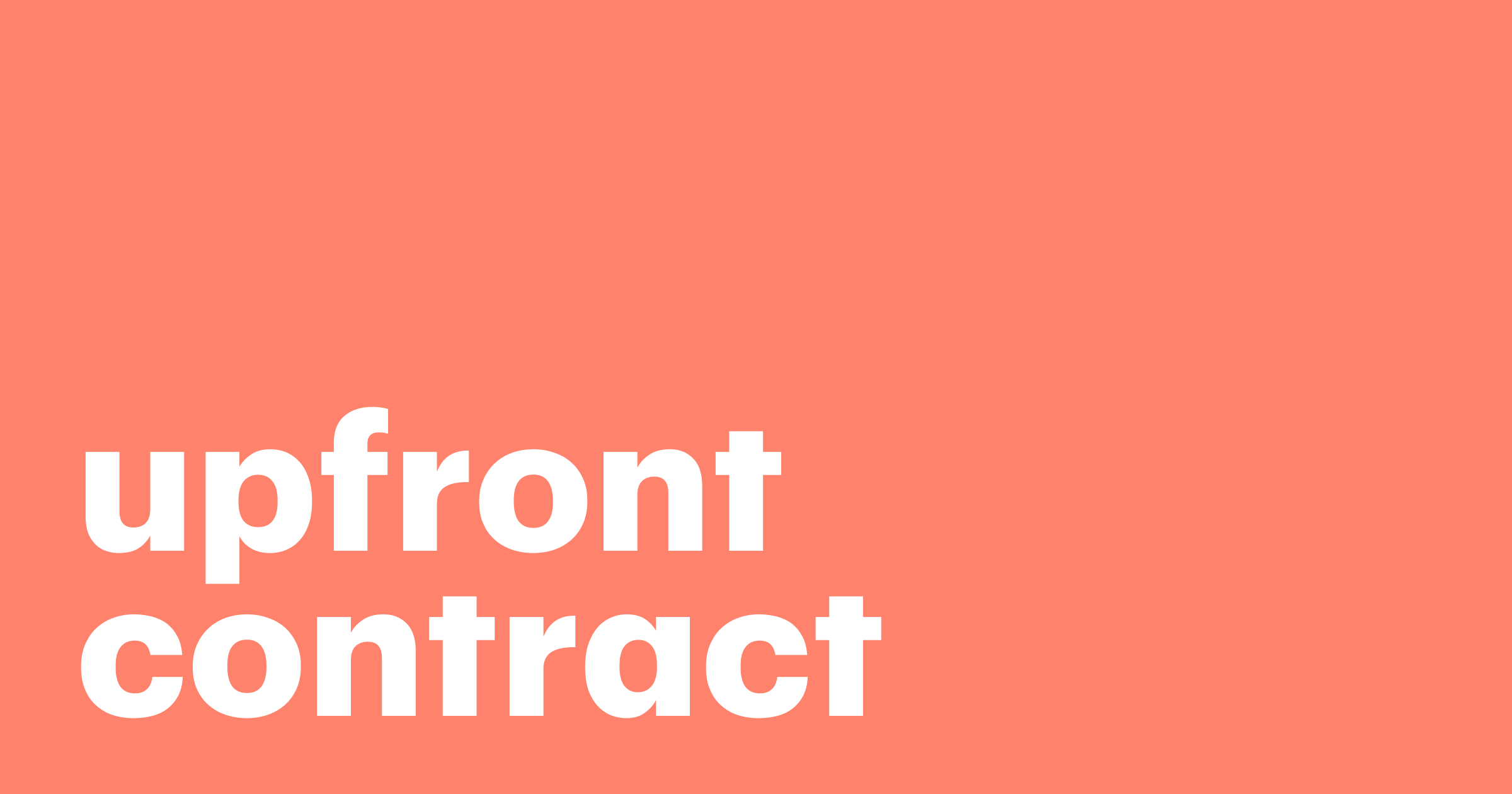 Featured: Upfront contract: definition, examples, and methods