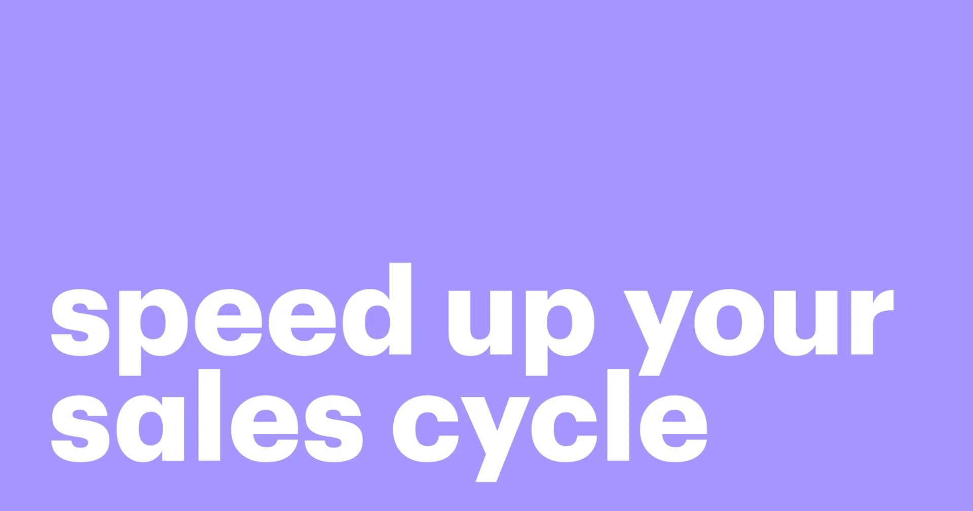 Featured: How to speed up your sales cycle