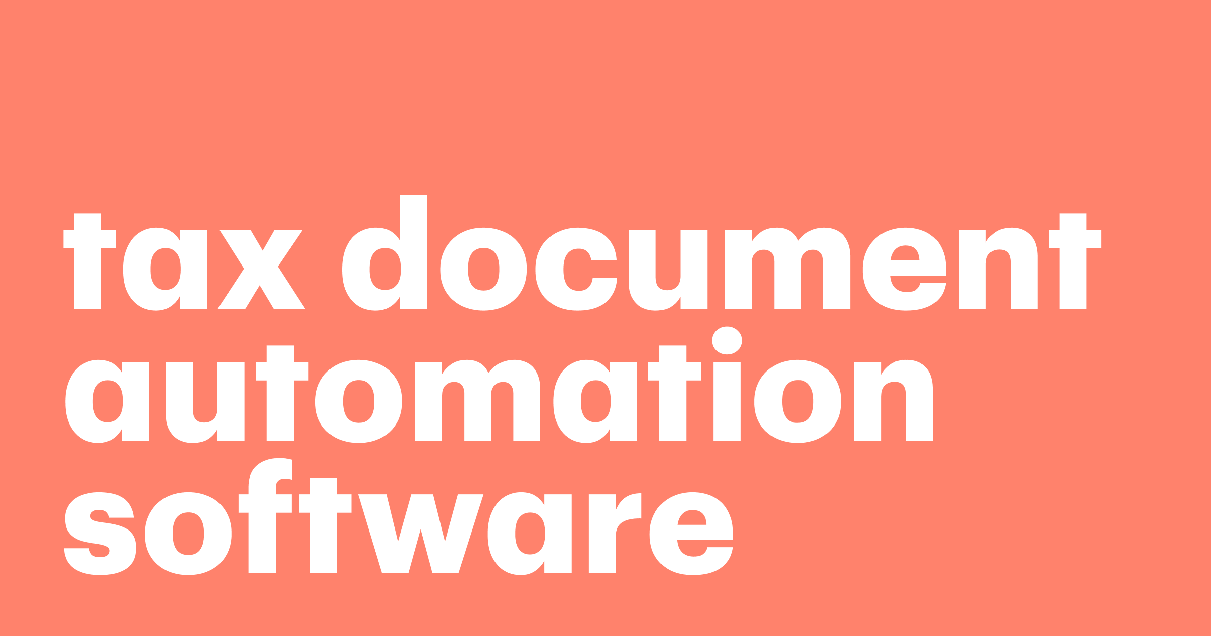 Featured: Tax document automation software — 5 top tools to consider
