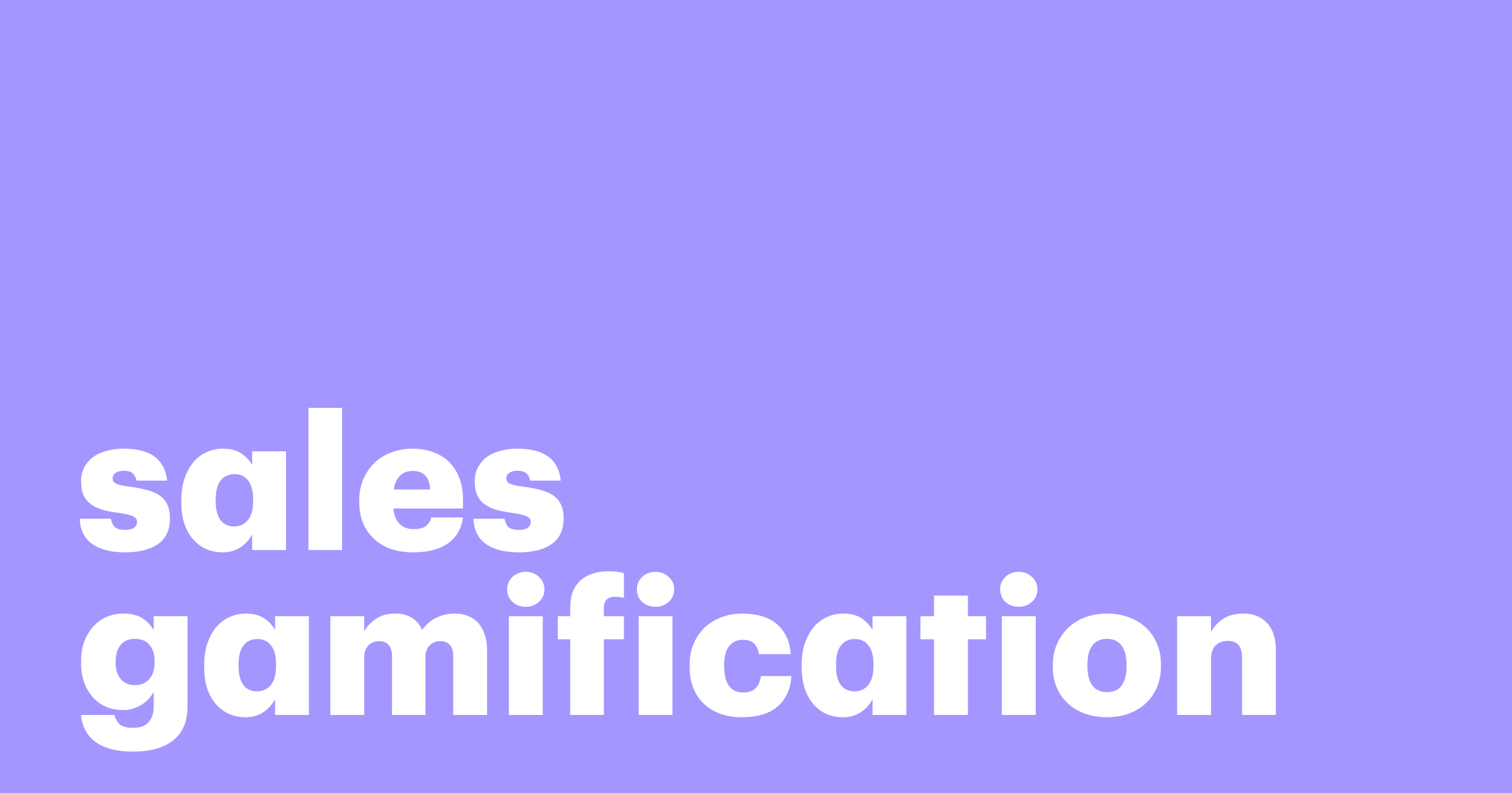 Featured: 4 ways to use sales gamification in your sales process