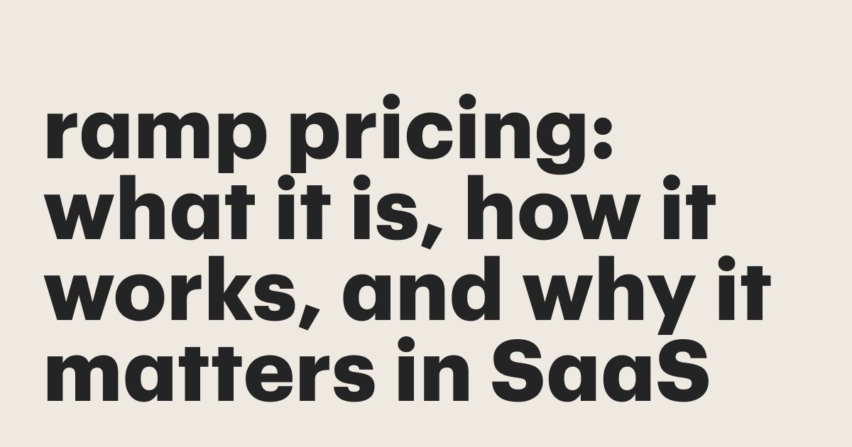 Featured: Ramp pricing: what it is, how it works, and why it matters in SaaS