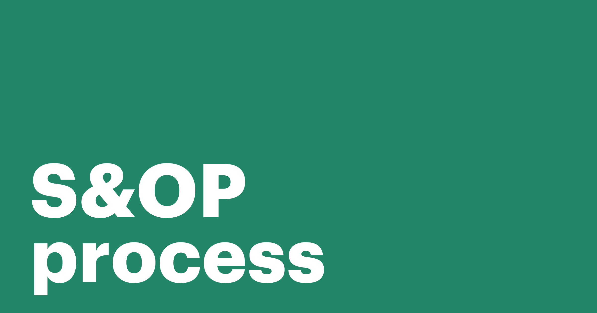 Featured: What is the sales and operations planning process?