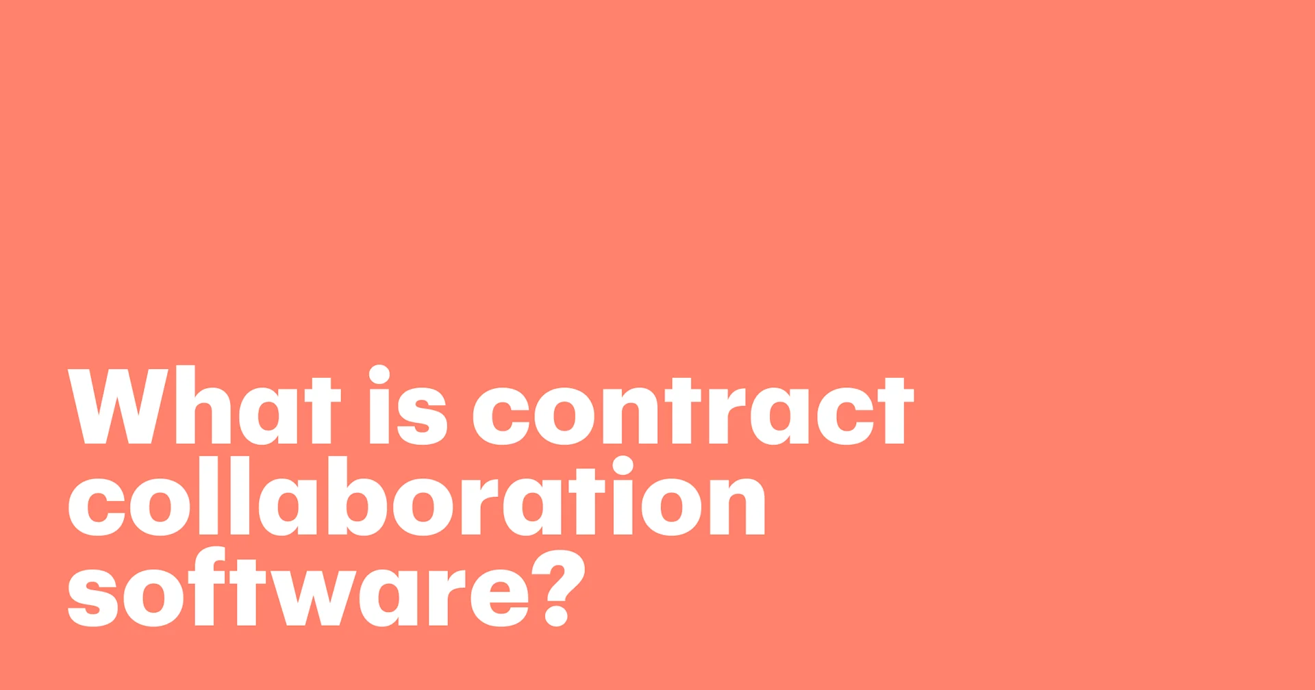 Featured: What is contract collaboration software? And when do you actually need it?