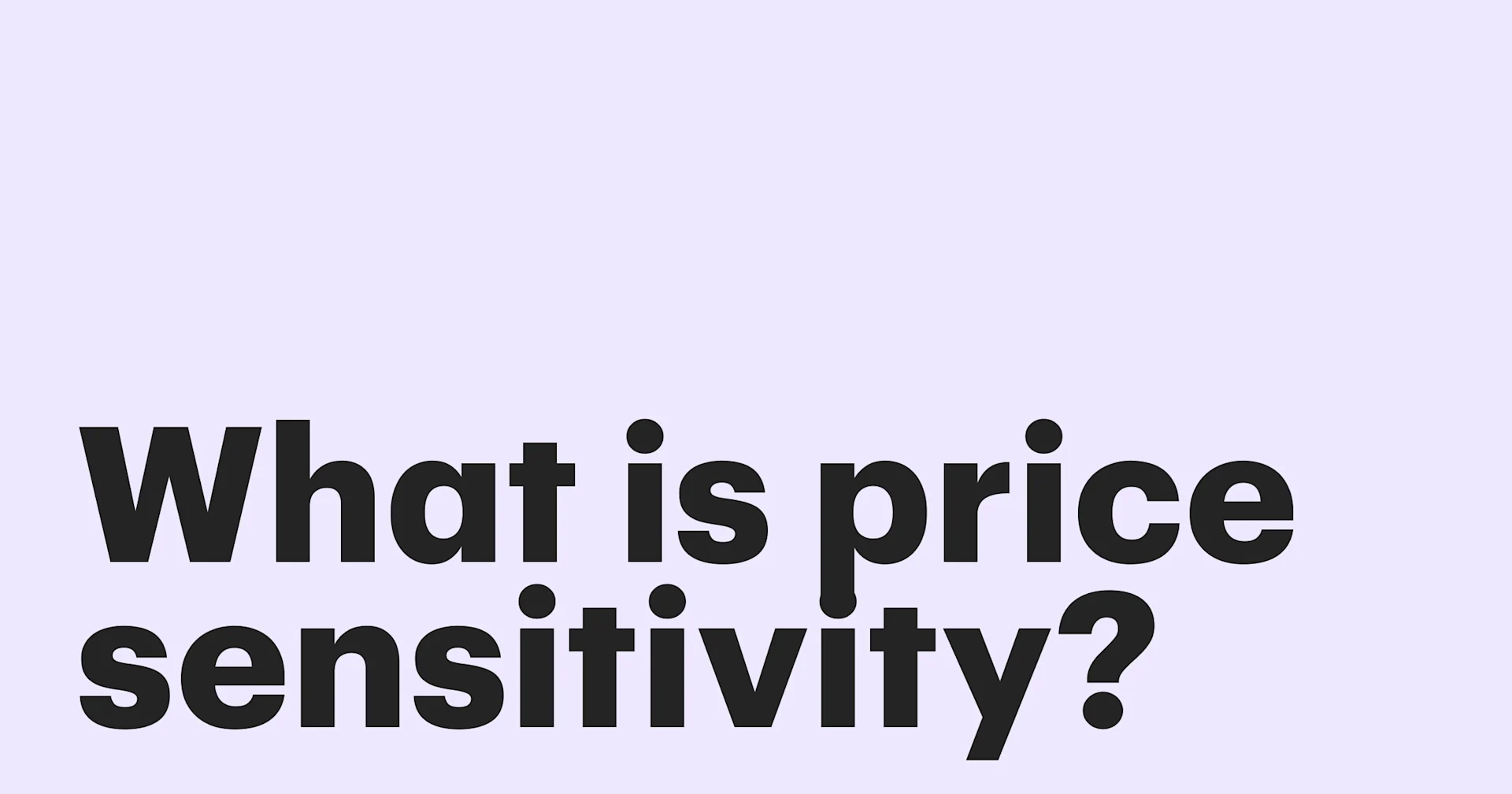 Featured: What is price sensitivity? How it affects sales and profitability