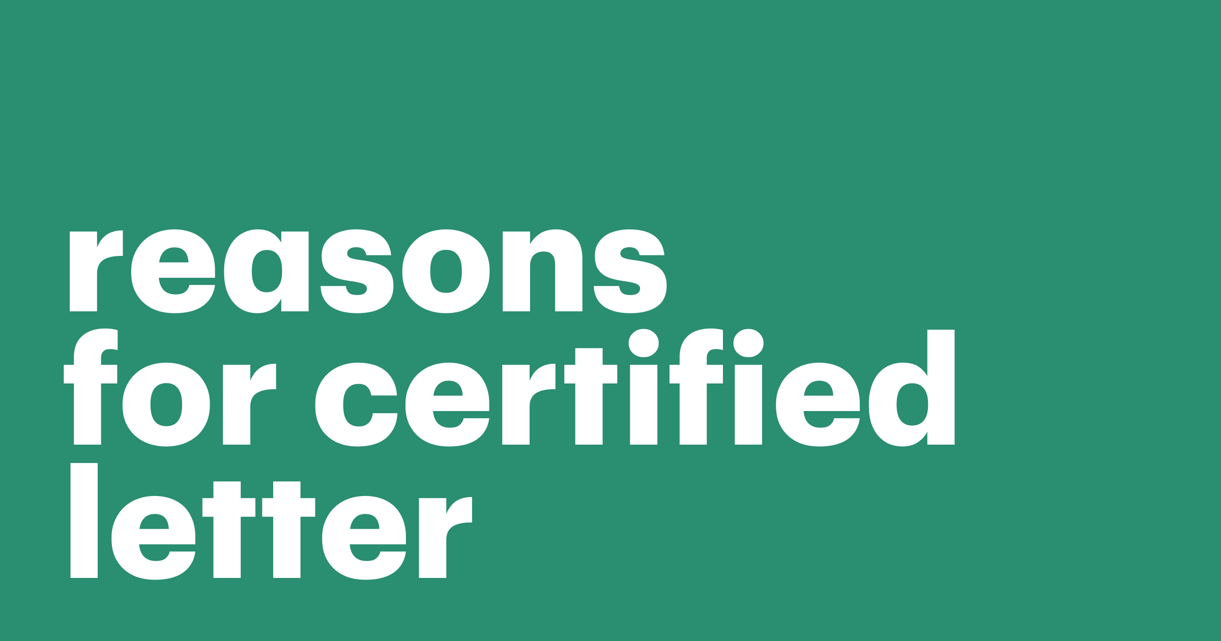 Featured: Reasons for using certified letters