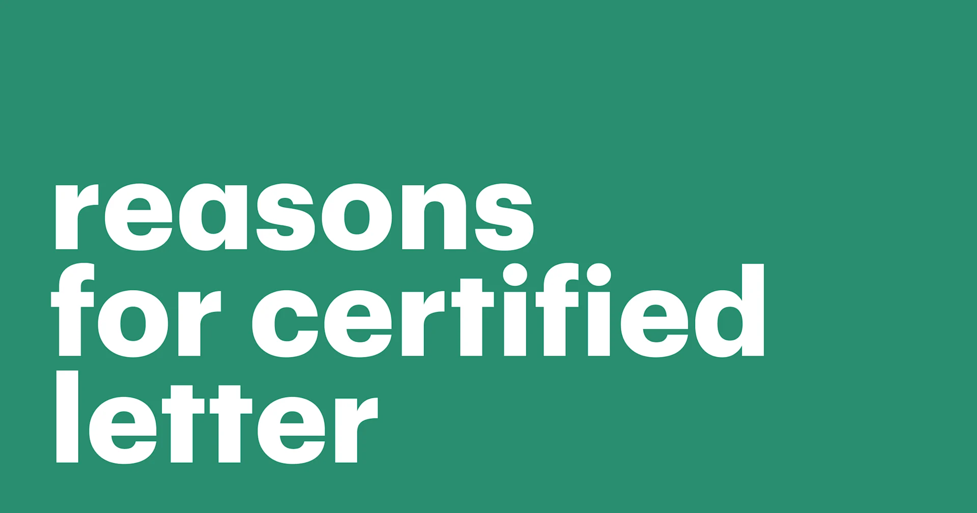 Featured: Reasons for using certified letters