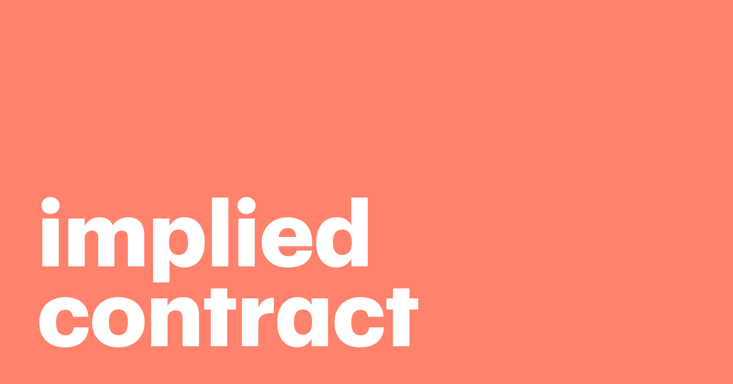 Featured: Your complete guide to implied contracts