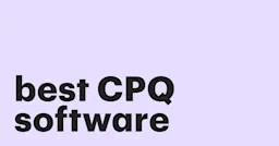 Featured: 9 Best CPQ software systems: Find the best option for your business needs