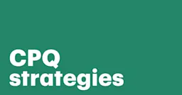 Featured: Essential CPQ strategies to boost your sales cycle