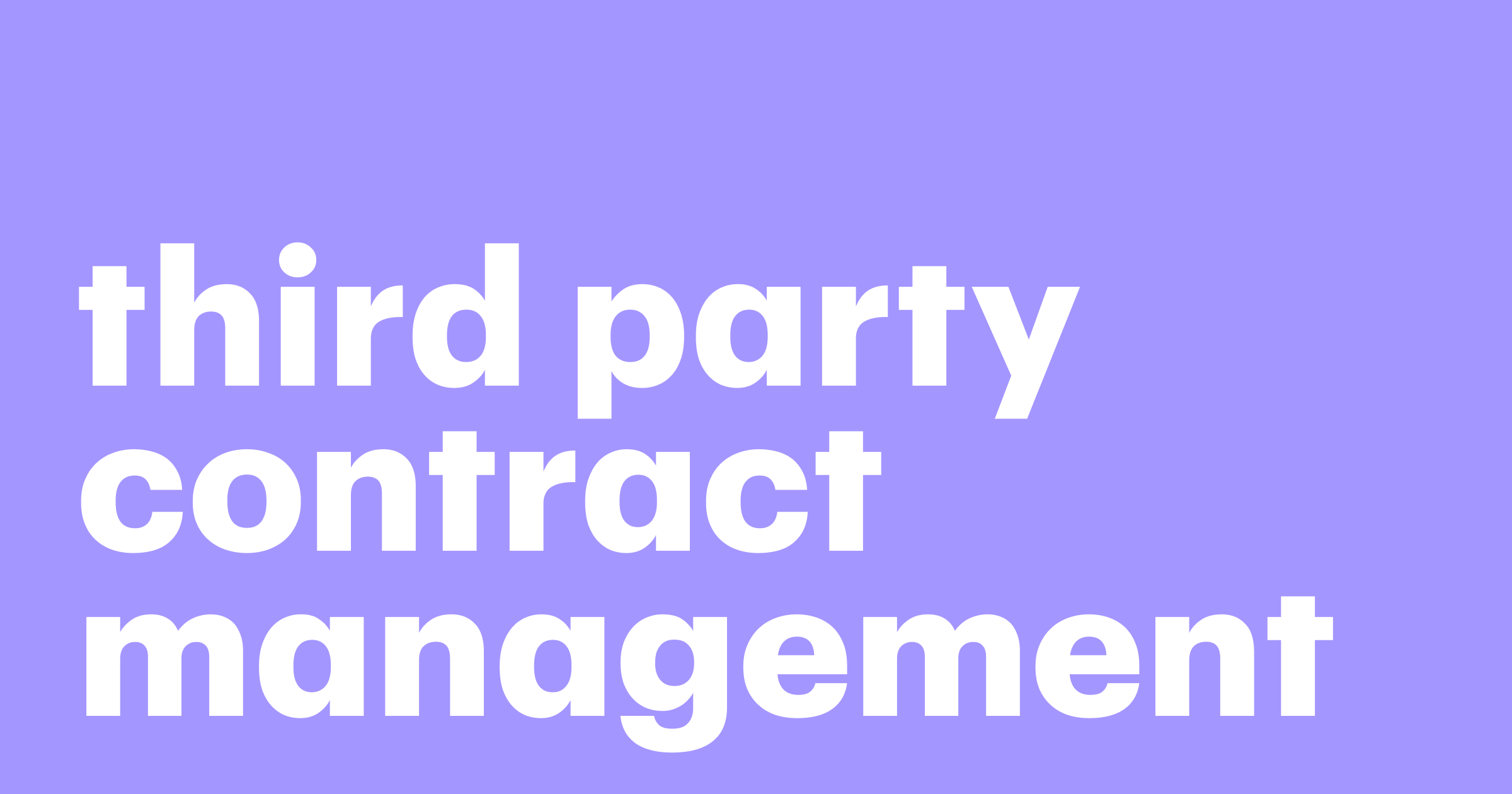 Featured: Third party contract management: 8 best practices for success