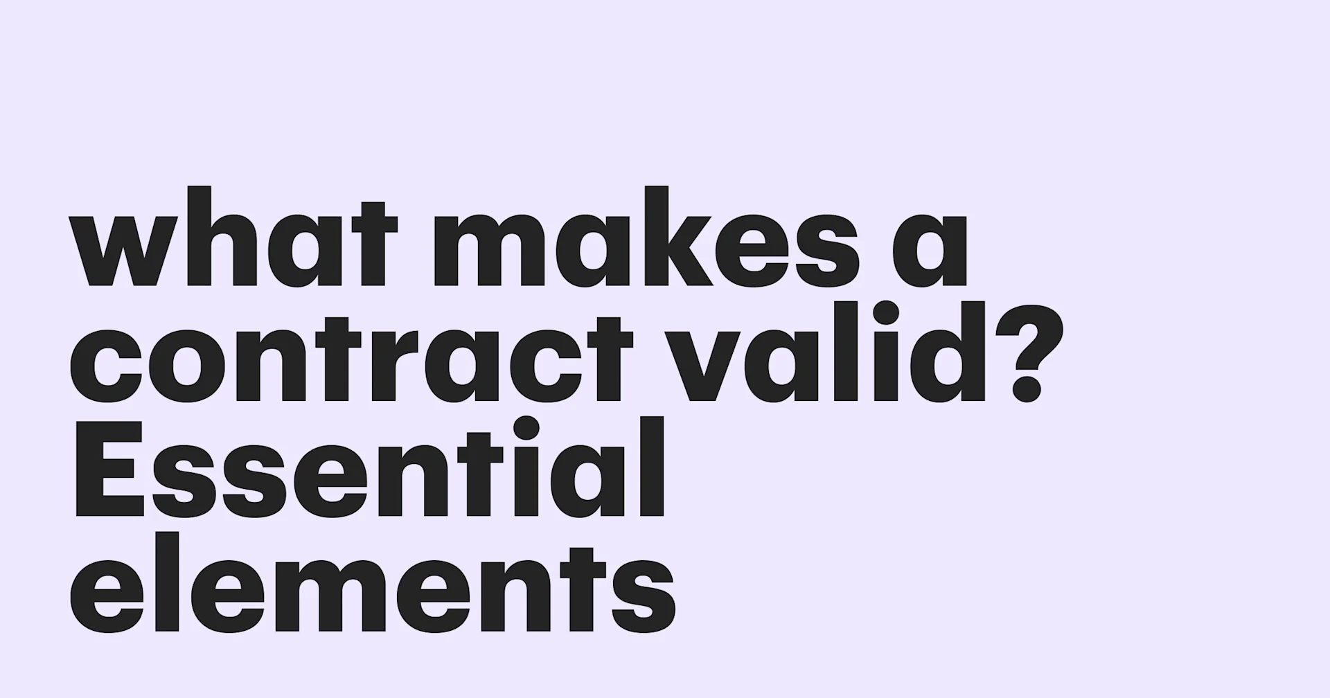 Featured: What makes a contract valid? Essential elements for a legally binding contract