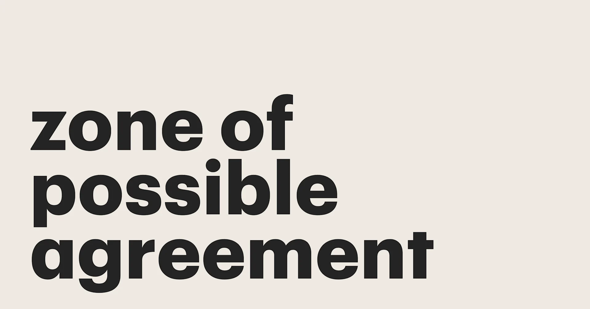 Featured: Entering the zone of possible agreement (ZOPA)