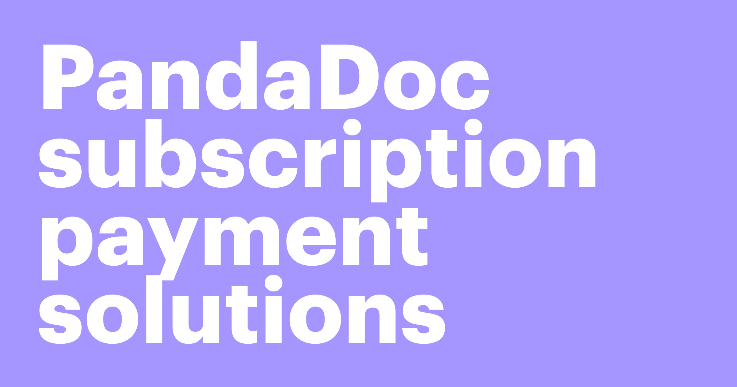 Featured: PandaDoc subscription payment solutions