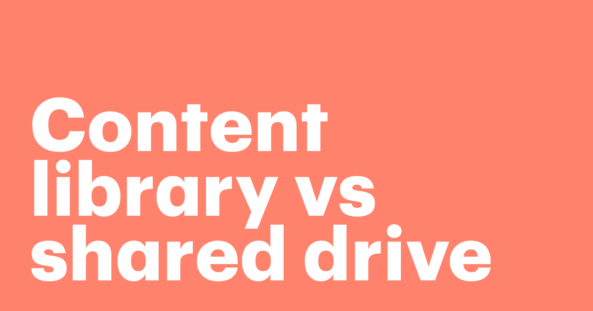 Featured: Content library vs shared drive: why sales teams need a smarter way to store templates