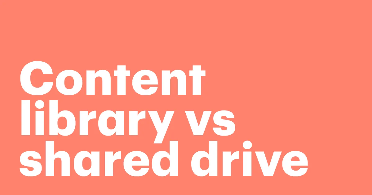 Featured: Content library vs shared drive: why sales teams need a smarter way to store templates