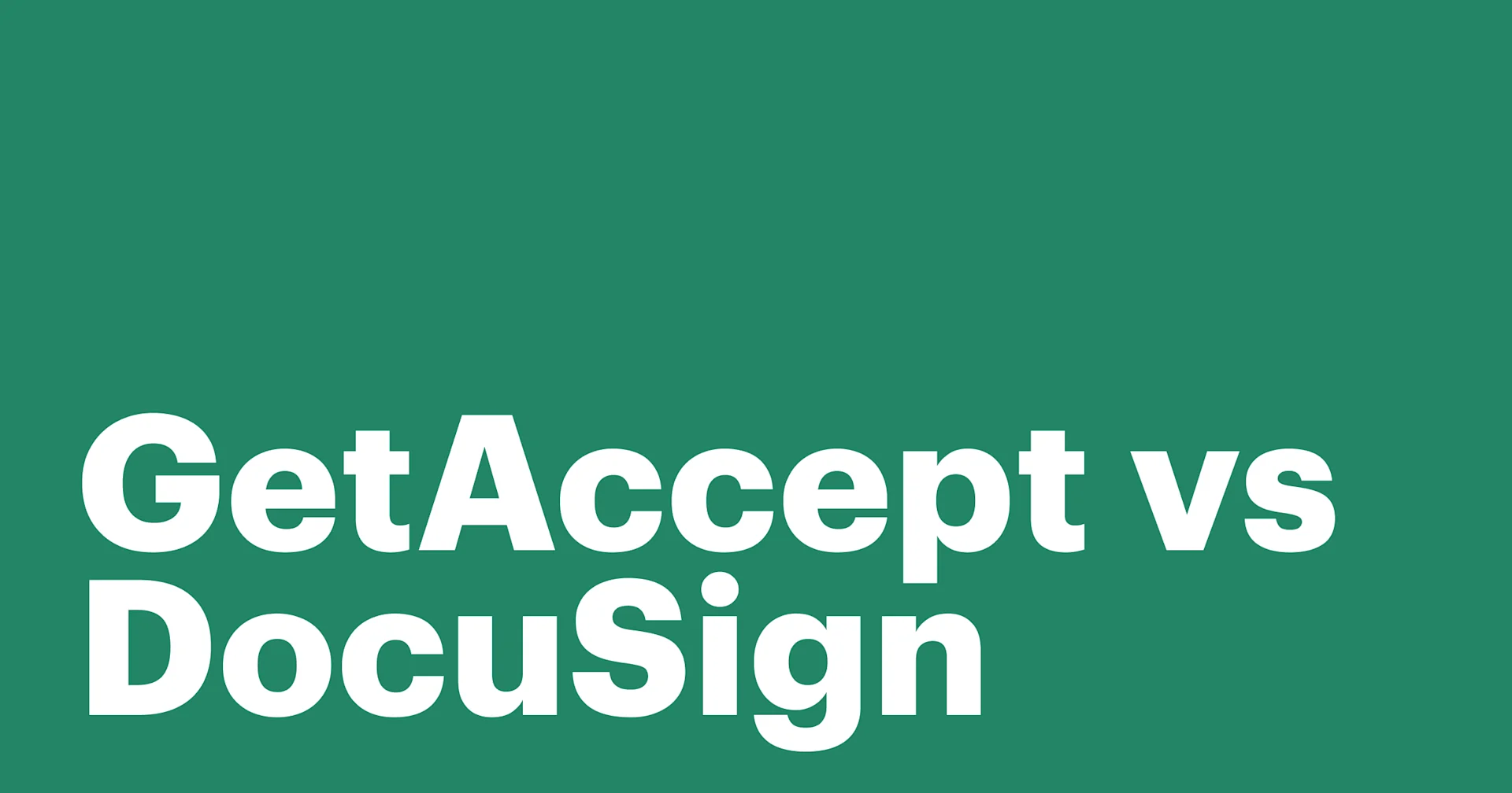 Featured: Which is better for your business GetAccept vs Docusign?