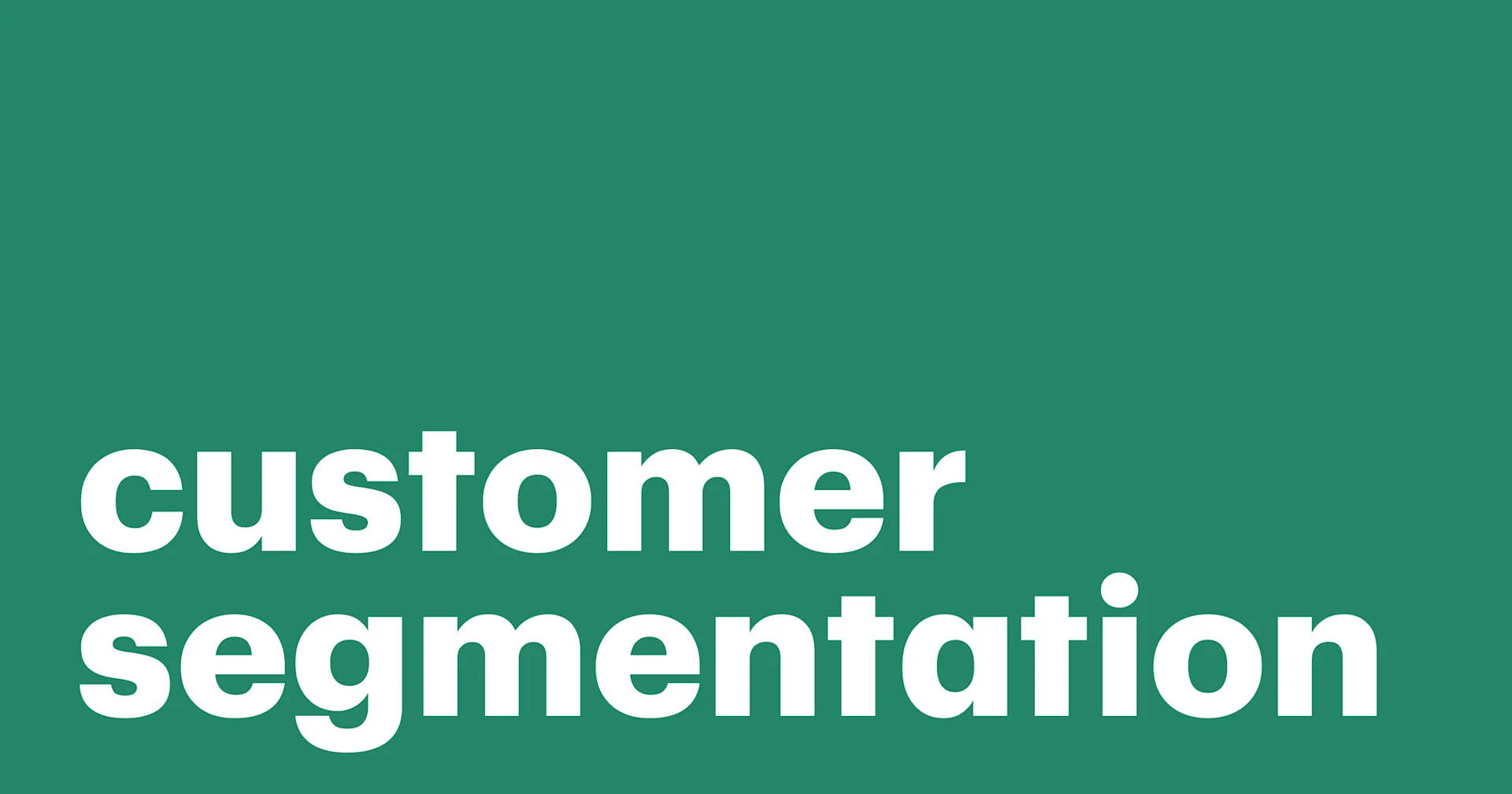 Featured: Customer segmentation for knowledge and profit