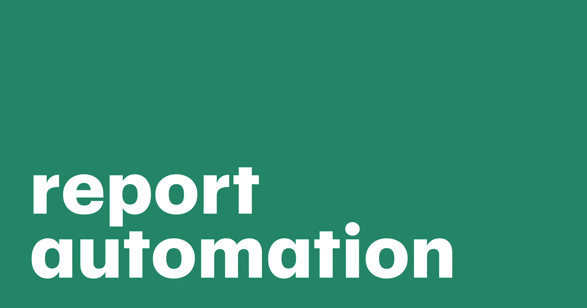 Featured: Report automation: Definition, types, and benefits