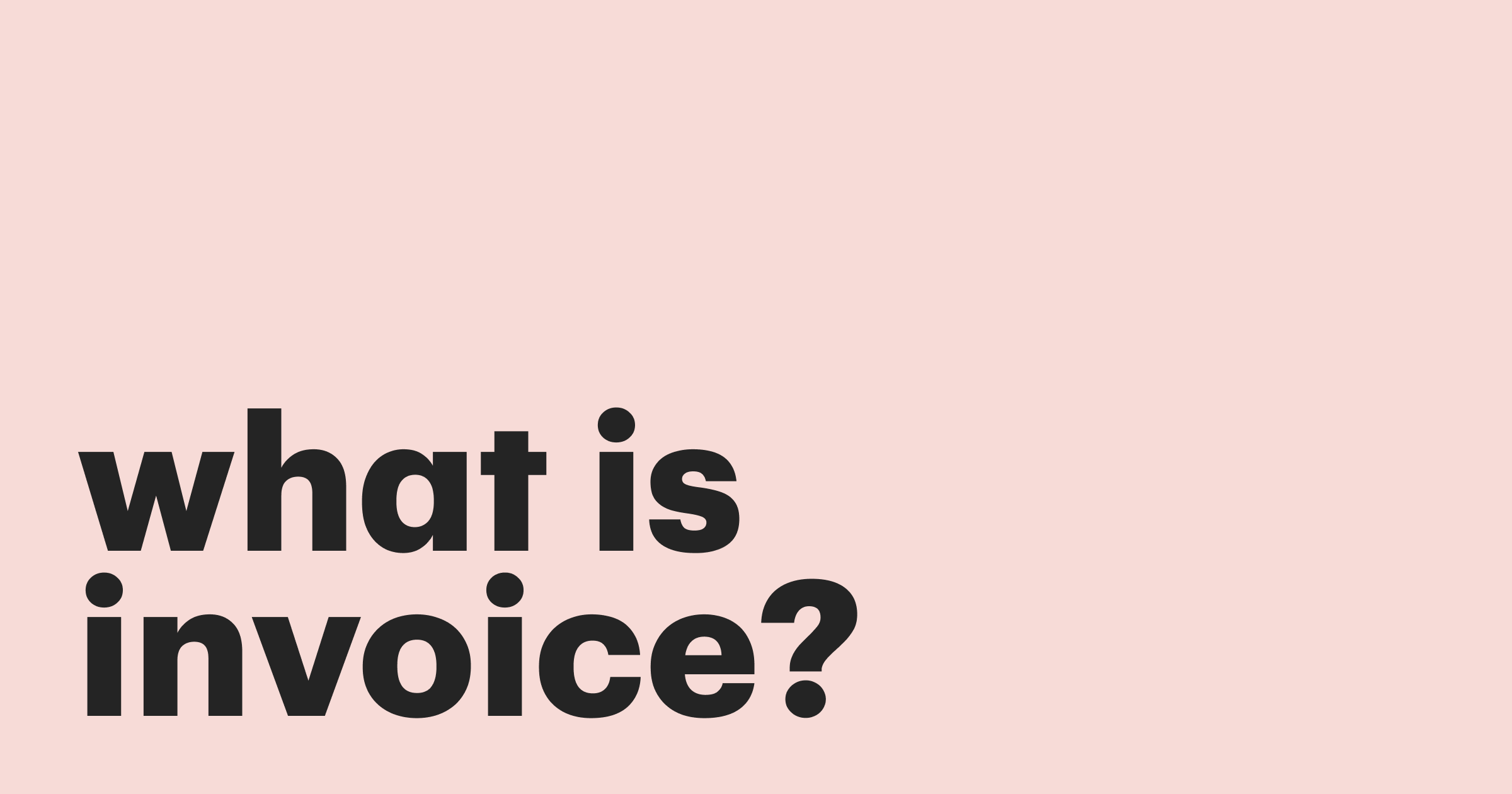 Featured: All your important questions about invoices answered