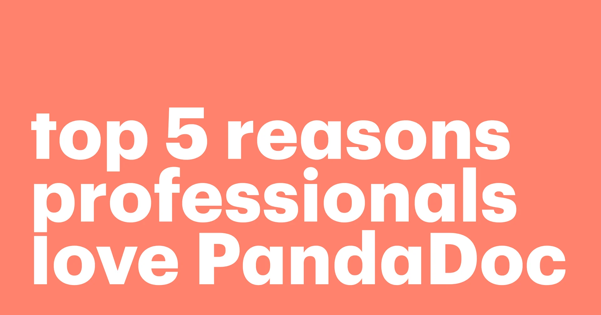 Featured: The top 5 reasons sales, revops leaders, and other professionals love PandaDoc