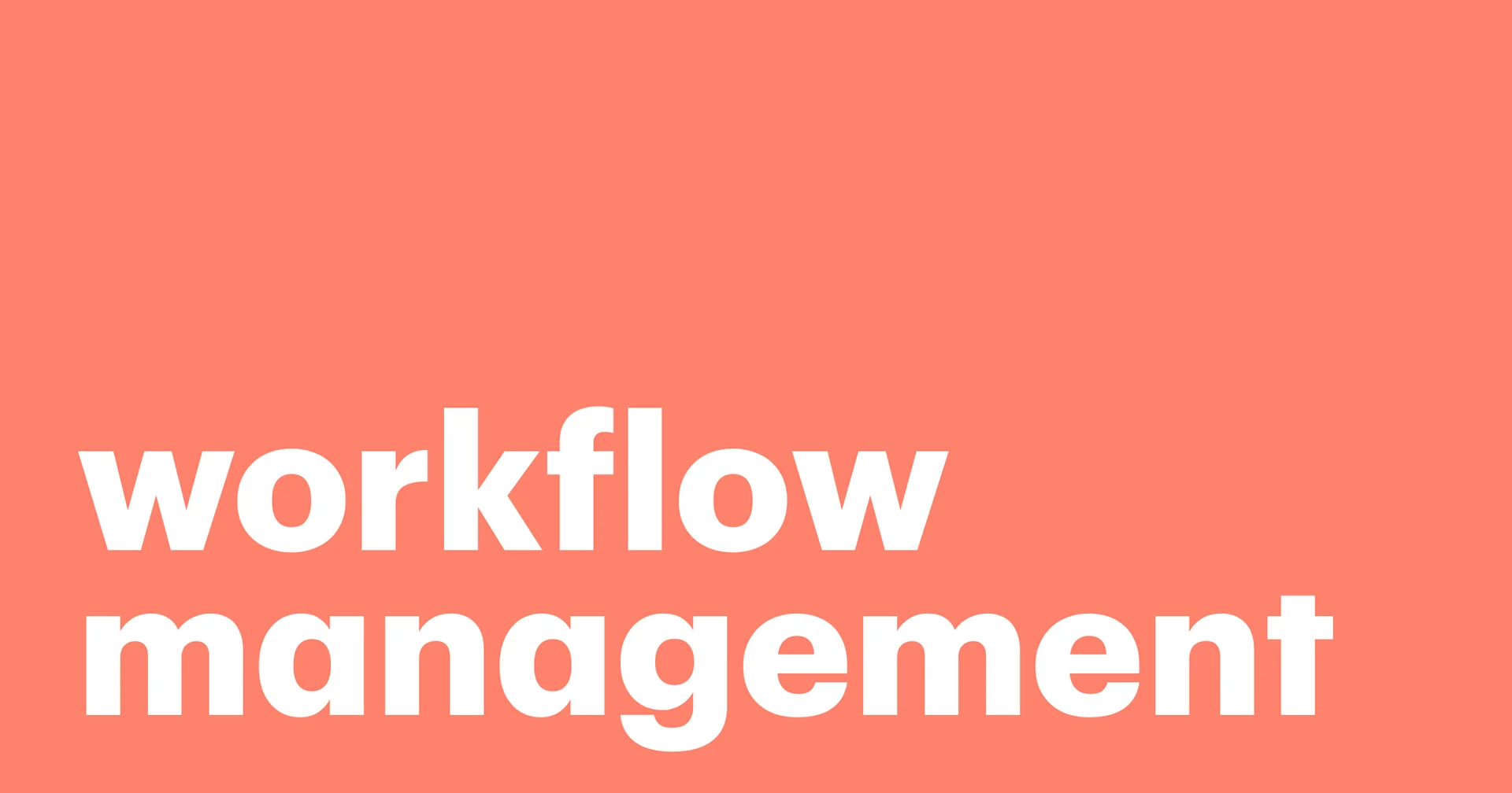 Featured: Streamline your business processes with workflow management