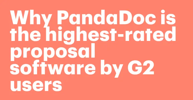 Why PandaDoc is the highest-rated proposal software by G2 users