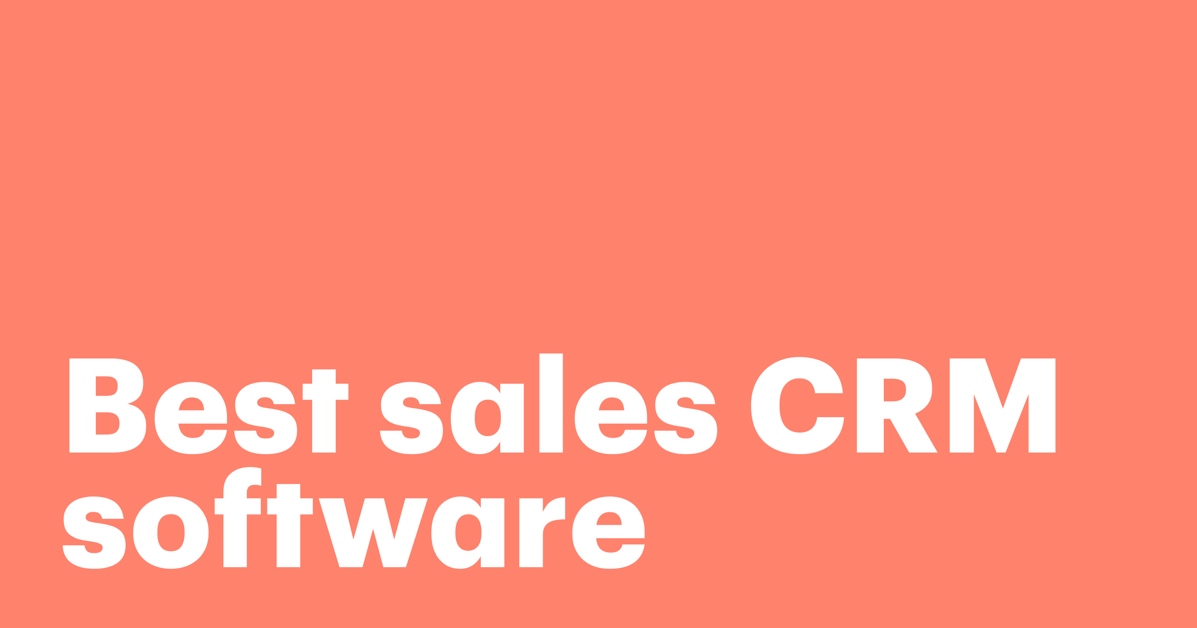 Featured: 7 Best CRM software tools for 2025