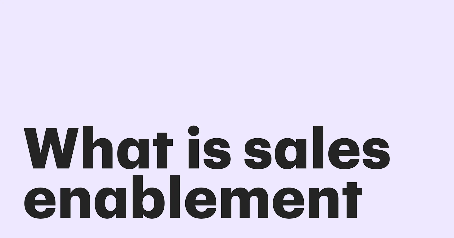 Featured: What is sales enablement? Insights, examples, and best practices