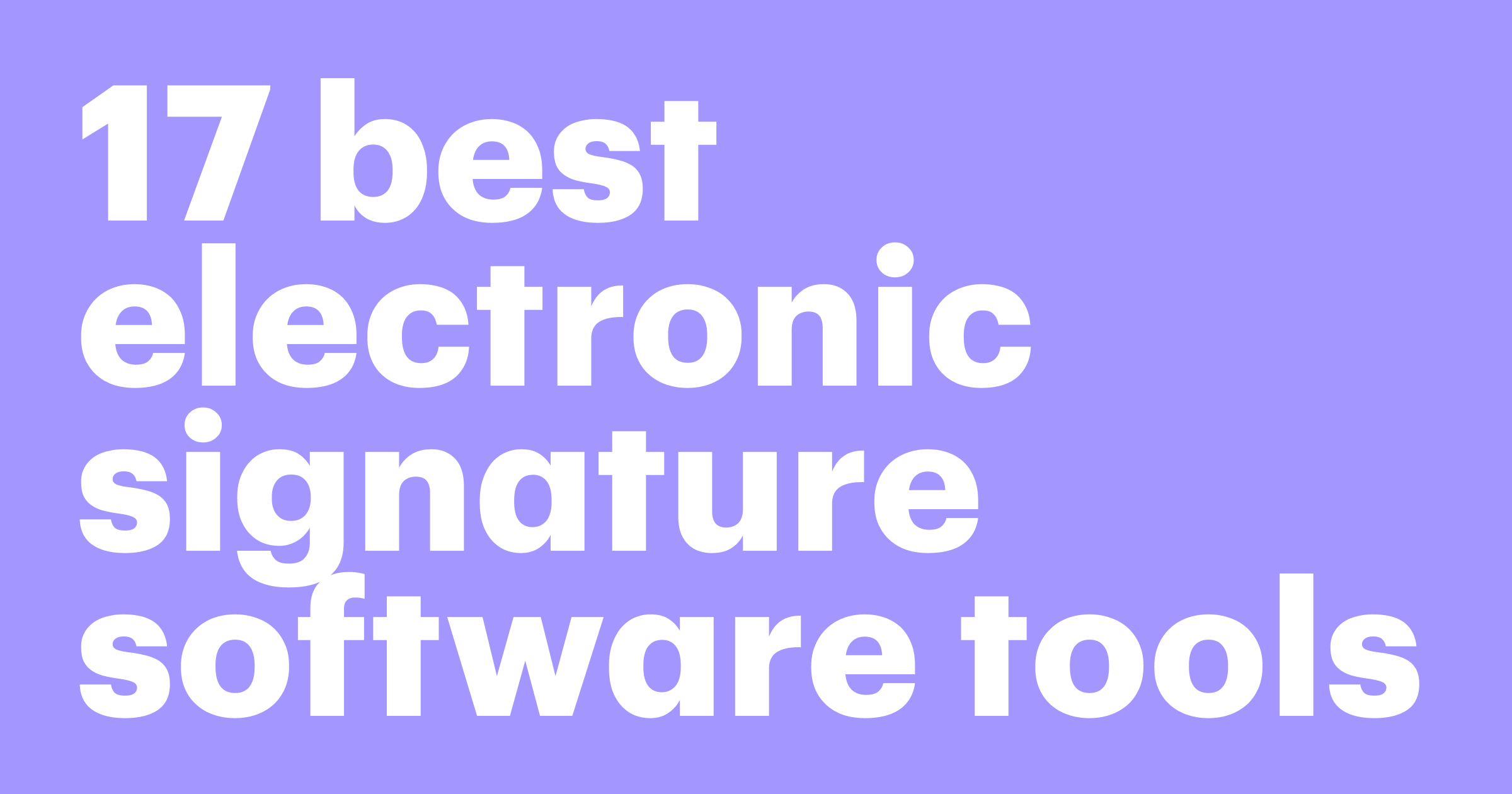 Featured: 17 best electronic signature software tools