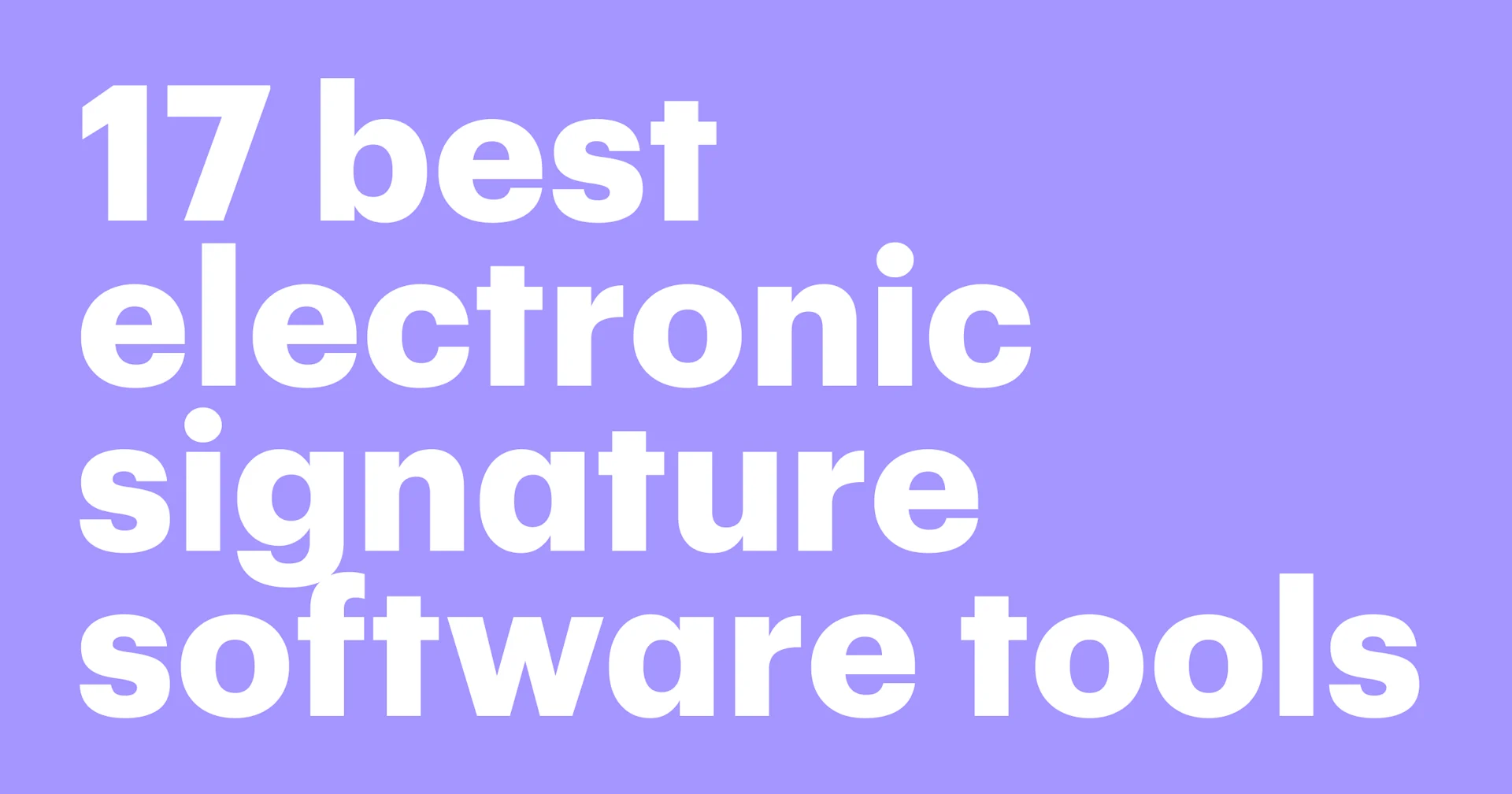 Featured: 17 best electronic signature software tools
