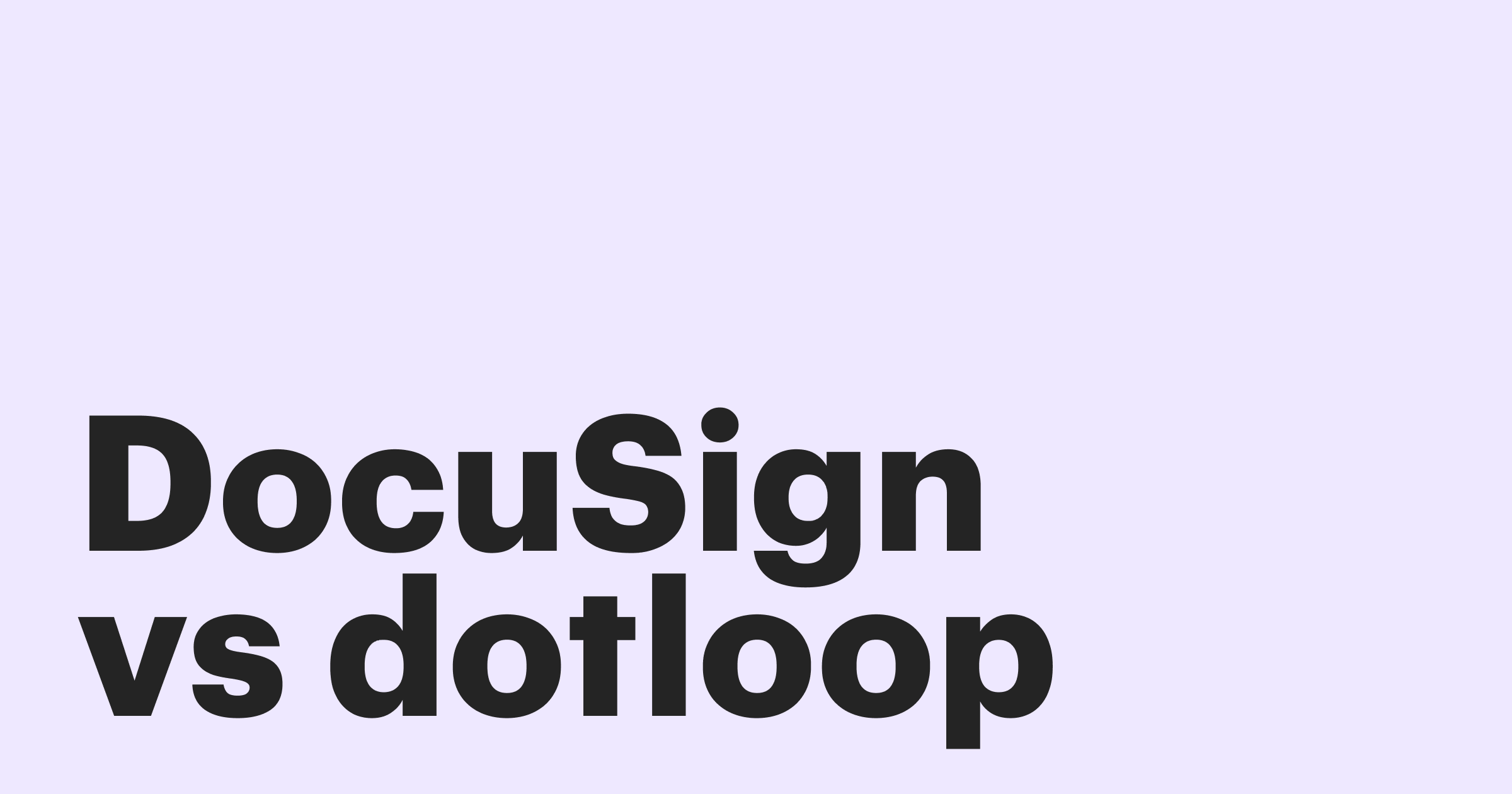 Featured: Dotloop vs DocuSign for realtors