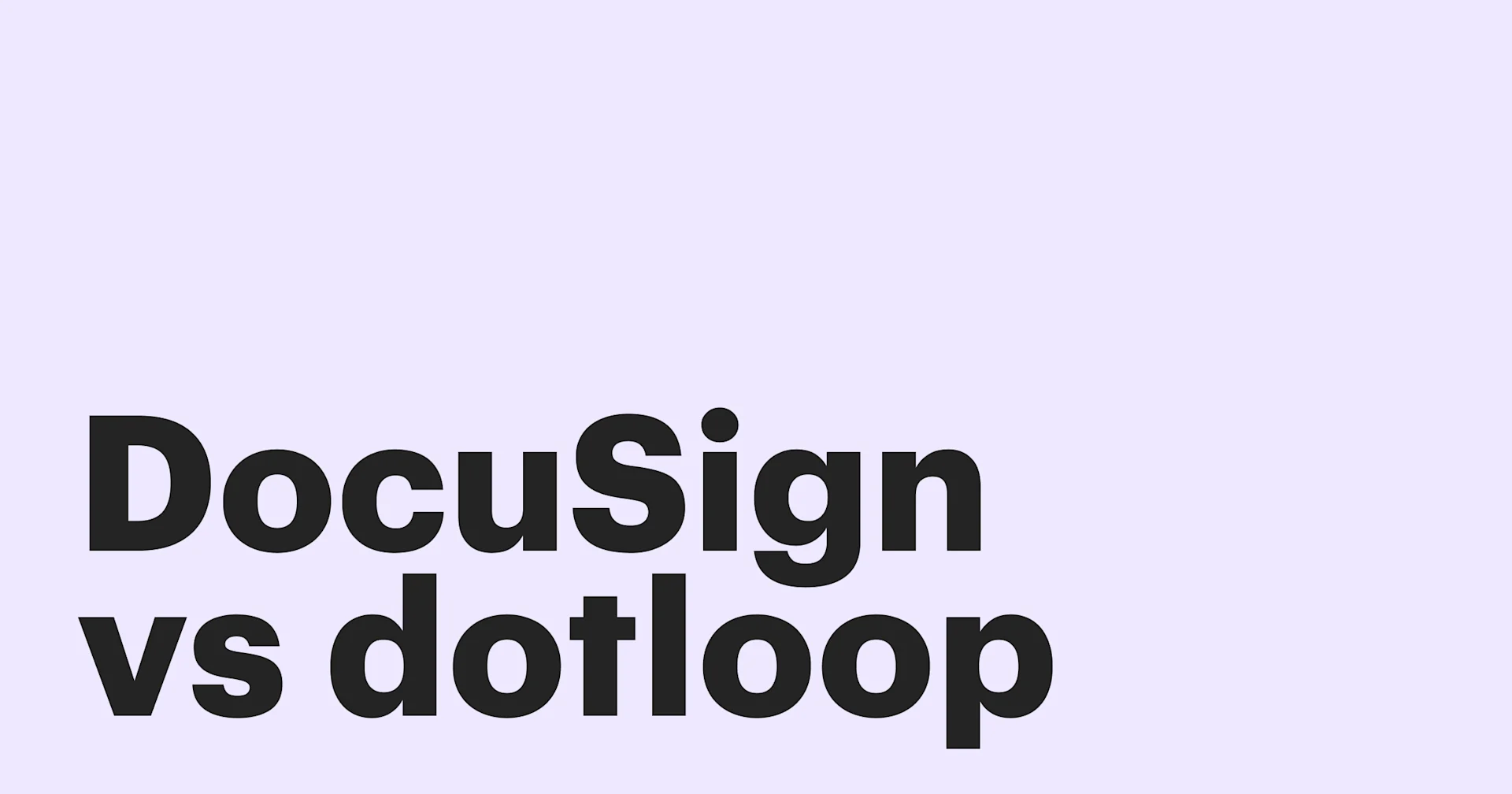 Featured: Dotloop vs DocuSign for realtors