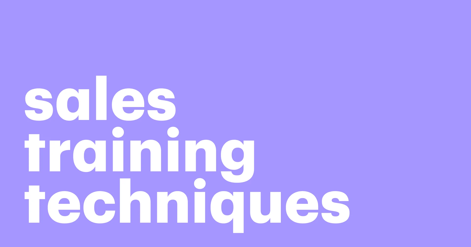 Featured: 10 Sales training techniques every manager should know