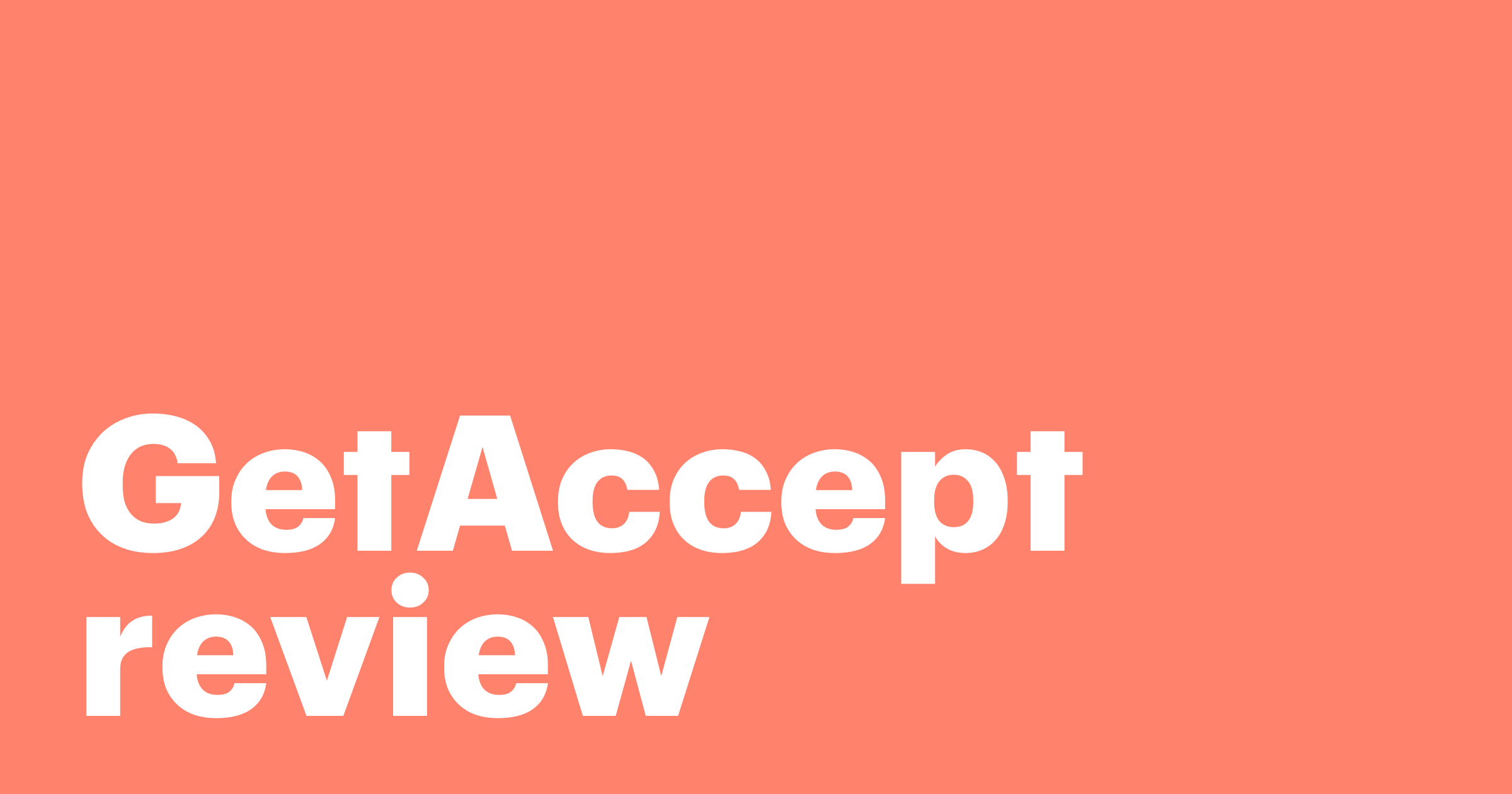 Featured: Is GetAccept a salesperson’s best friend? Here’s our review